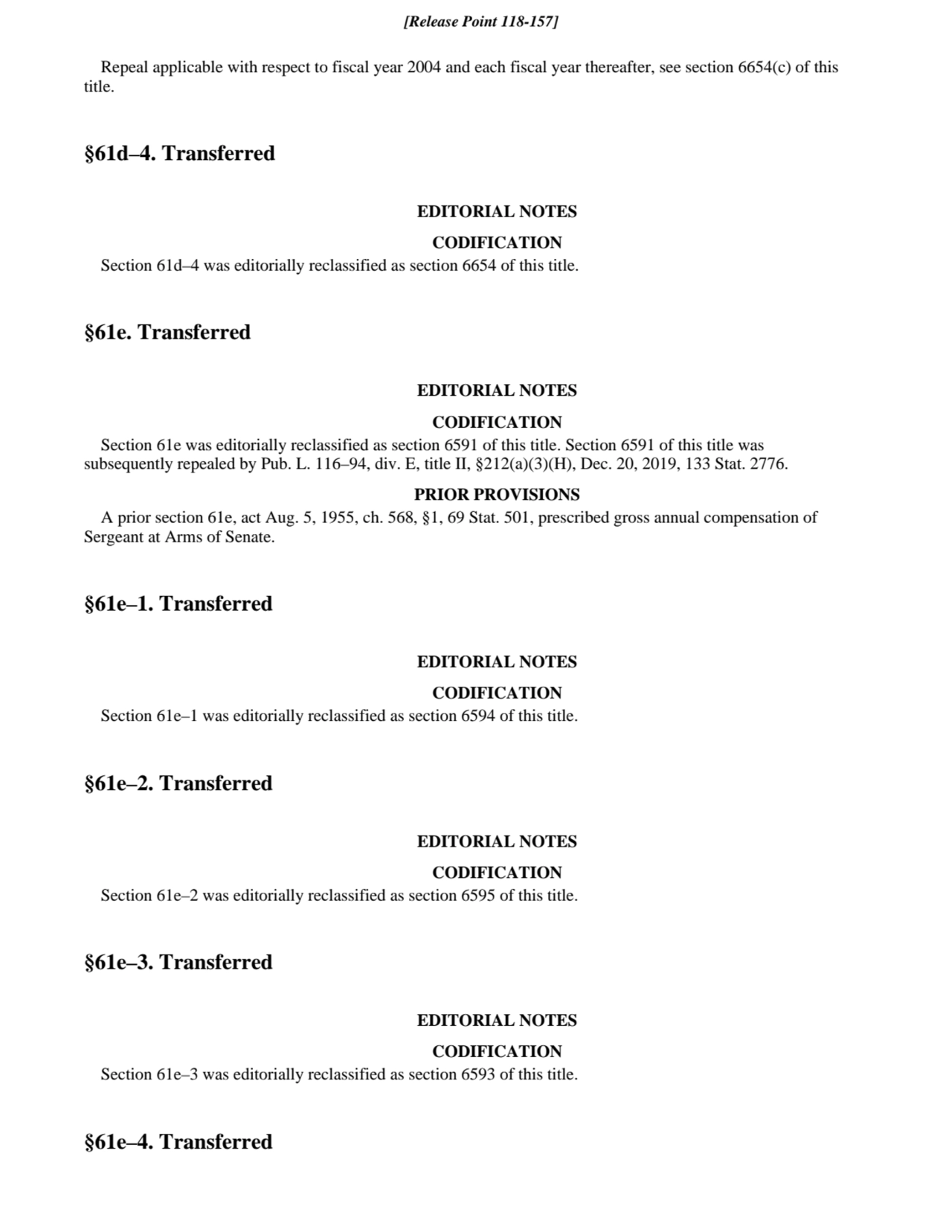 Repeal applicable with respect to fiscal year 2004 and each fiscal year thereafter, see section 665…