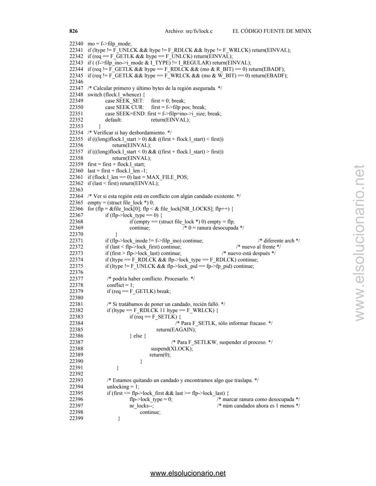 826 Archivo: src/fs/lock.c EL CÓDIGO FUENTE DE MINIX
22340 mo = f->filp_mode; 
22341 if (ltype !=…