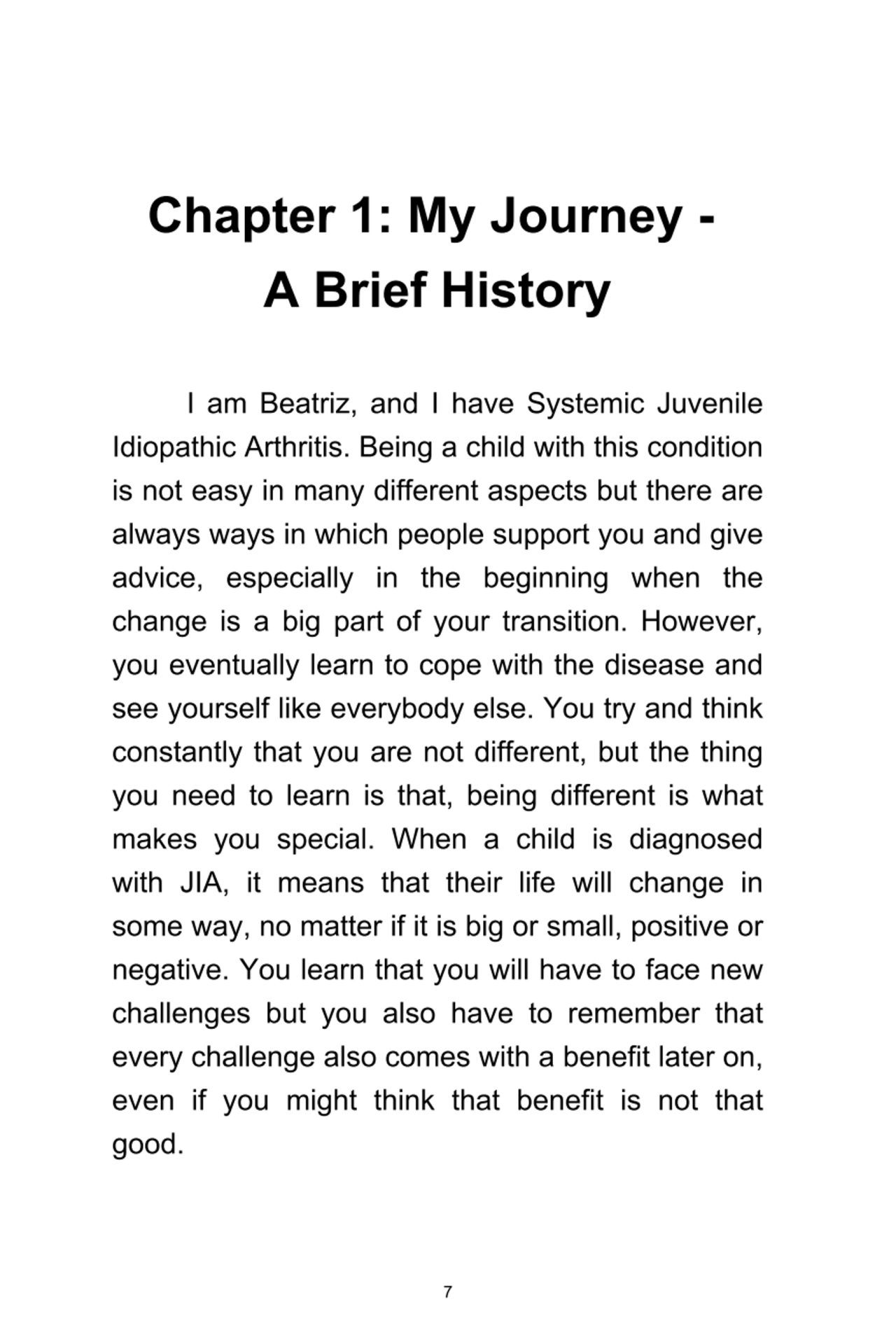 Chapter	1:	My	Journey	-	
A	Brief	History
I	 am	 Beatriz,	 and	 I	 have	 Systemic	 Juvenile
Idiop…