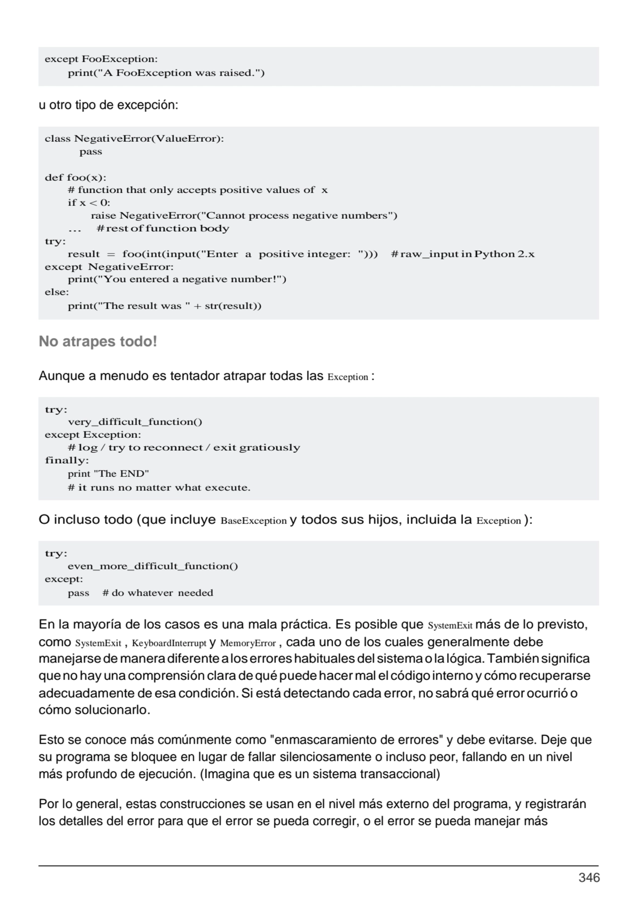 346
class NegativeError(ValueError): 
pass
def foo(x):
# function that only accepts positive va…