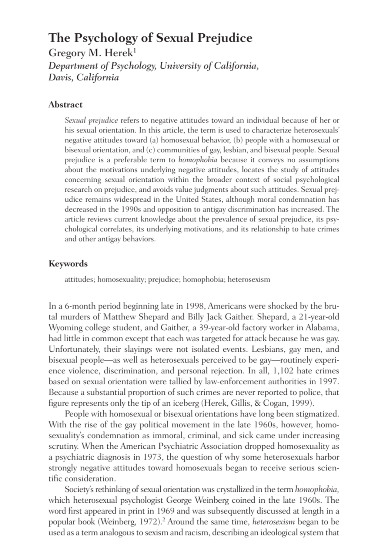 The Psychology of Sexual Prejudice
Gregory M. Herek1
Department of Psychology, University of Cali…