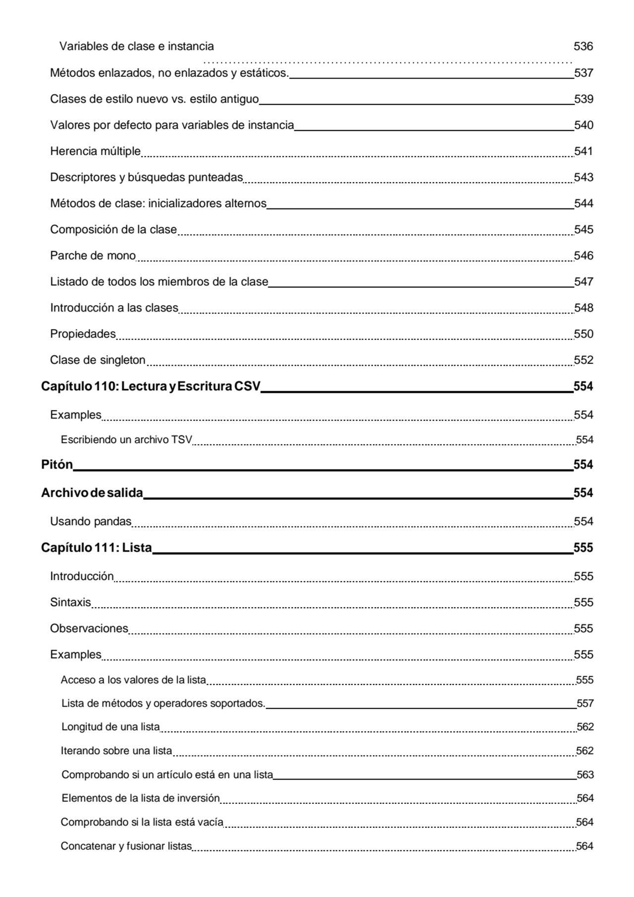 Variables de clase e instancia 536
Métodos enlazados, no enlazados y estáticos. 537 
Clases de es…