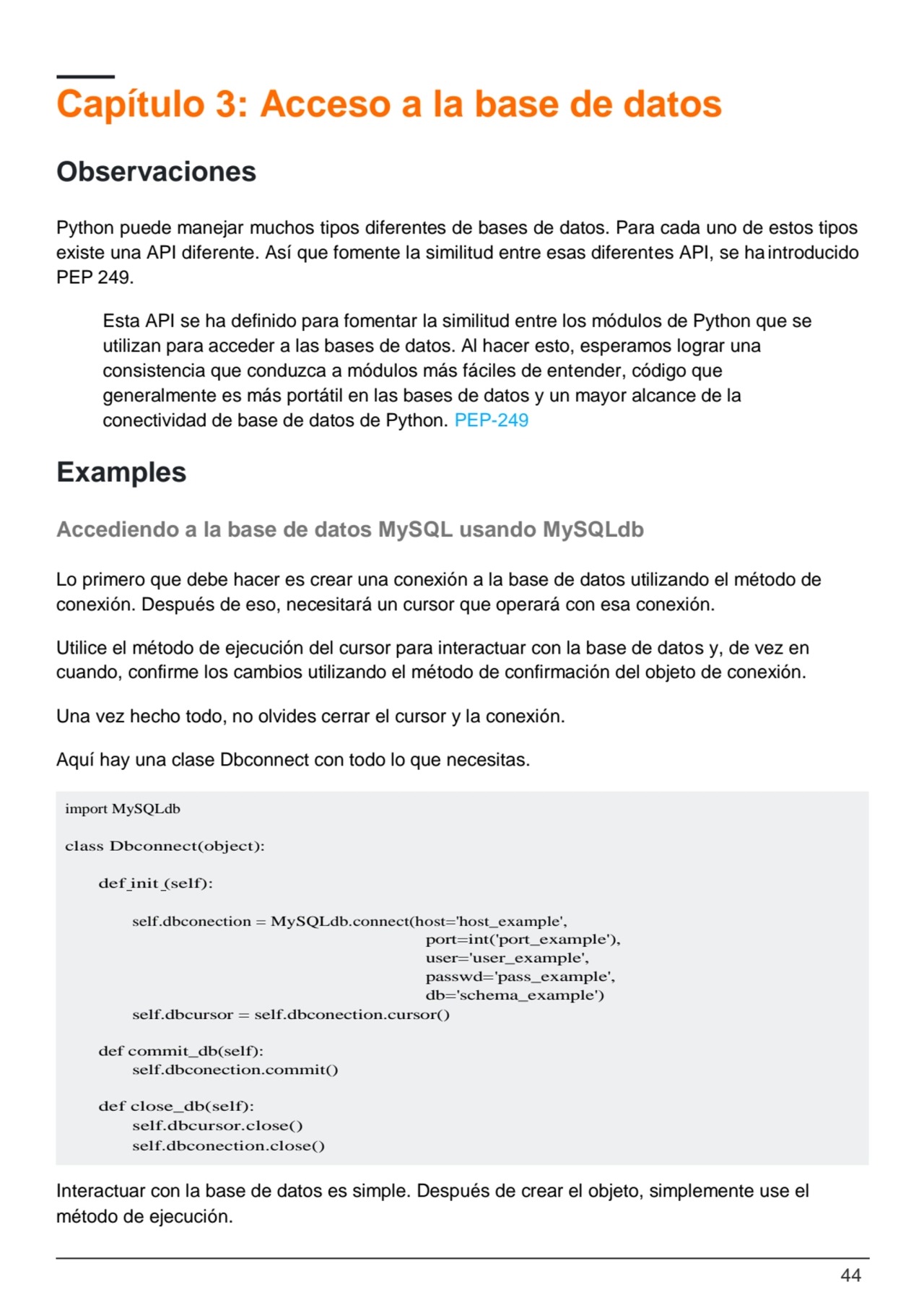 44
Capítulo 3: Acceso a la base de datos
Observaciones
Python puede manejar muchos tipos diferen…