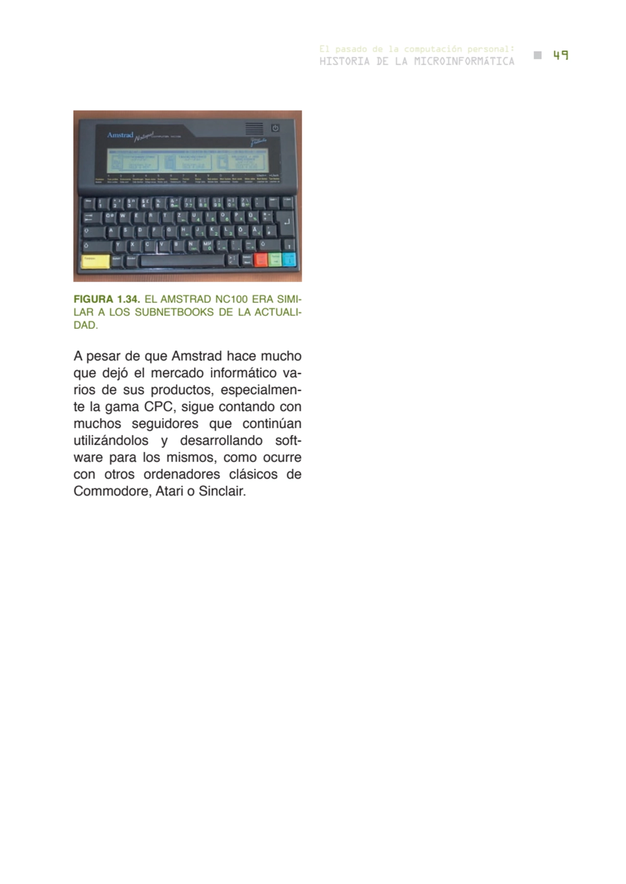 49 historia de la microinformática
el pasado de la computación personal:
FIGUrA 1.34. EL AMSTRAD …