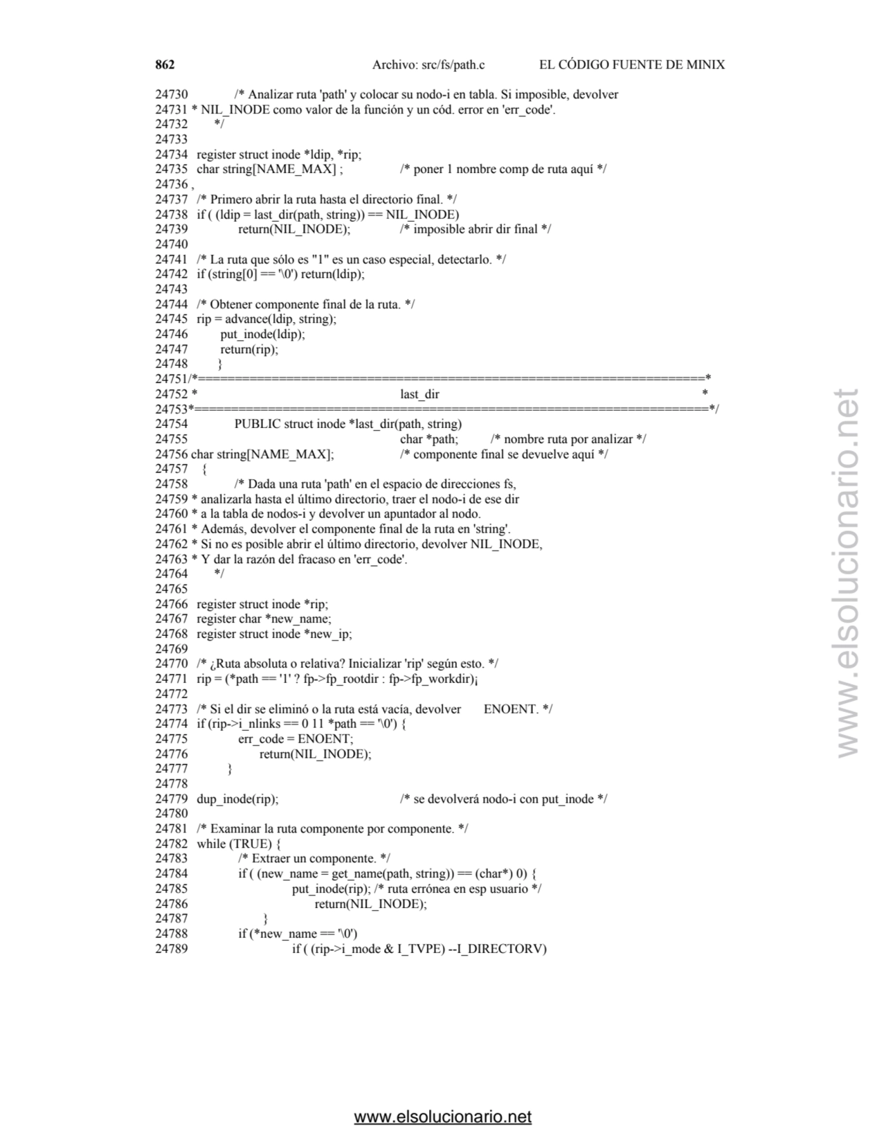 862 Archivo: src/fs/path.c EL CÓDIGO FUENTE DE MINIX
24730 /* Analizar ruta 'path' y colocar su no…