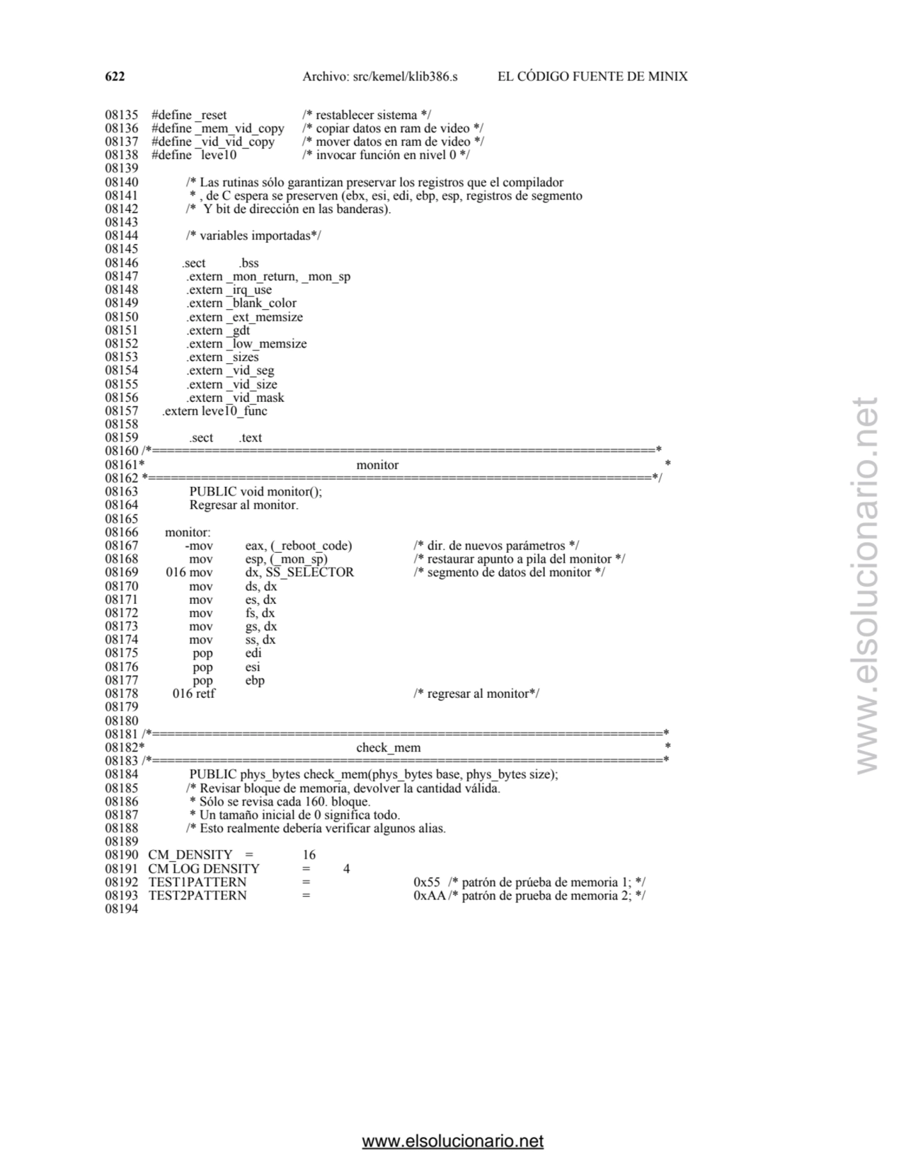 622 Archivo: src/kemel/klib386.s EL CÓDIGO FUENTE DE MINIX 
08135 #define _reset /* restablecer si…