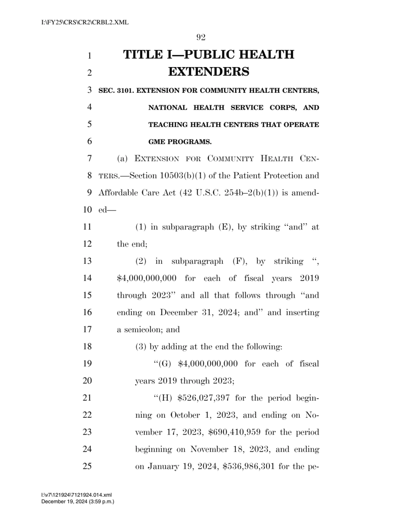 92 
1 TITLE I—PUBLIC HEALTH 
2 EXTENDERS 
3 SEC. 3101. EXTENSION FOR COMMUNITY HEALTH CENTERS, 
…