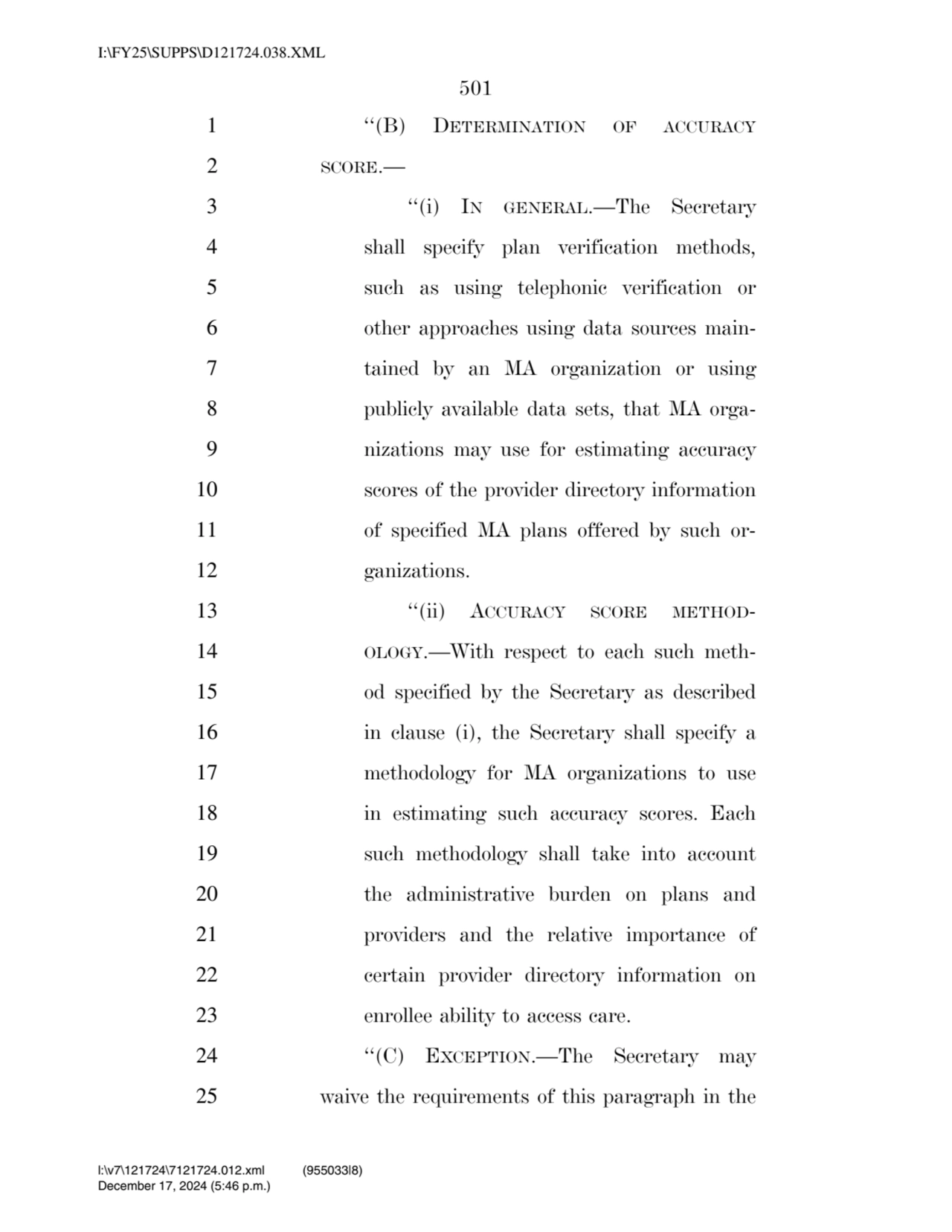 501 
1 ‘‘(B) DETERMINATION OF ACCURACY
2 SCORE.— 
3 ‘‘(i) IN GENERAL.—The Secretary 
4 shall sp…