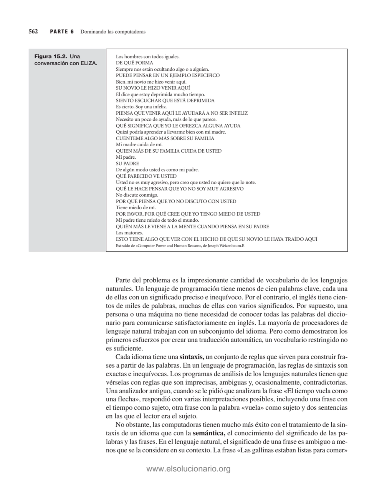 Parte del problema es la impresionante cantidad de vocabulario de los lenguajes
naturales. Un leng…