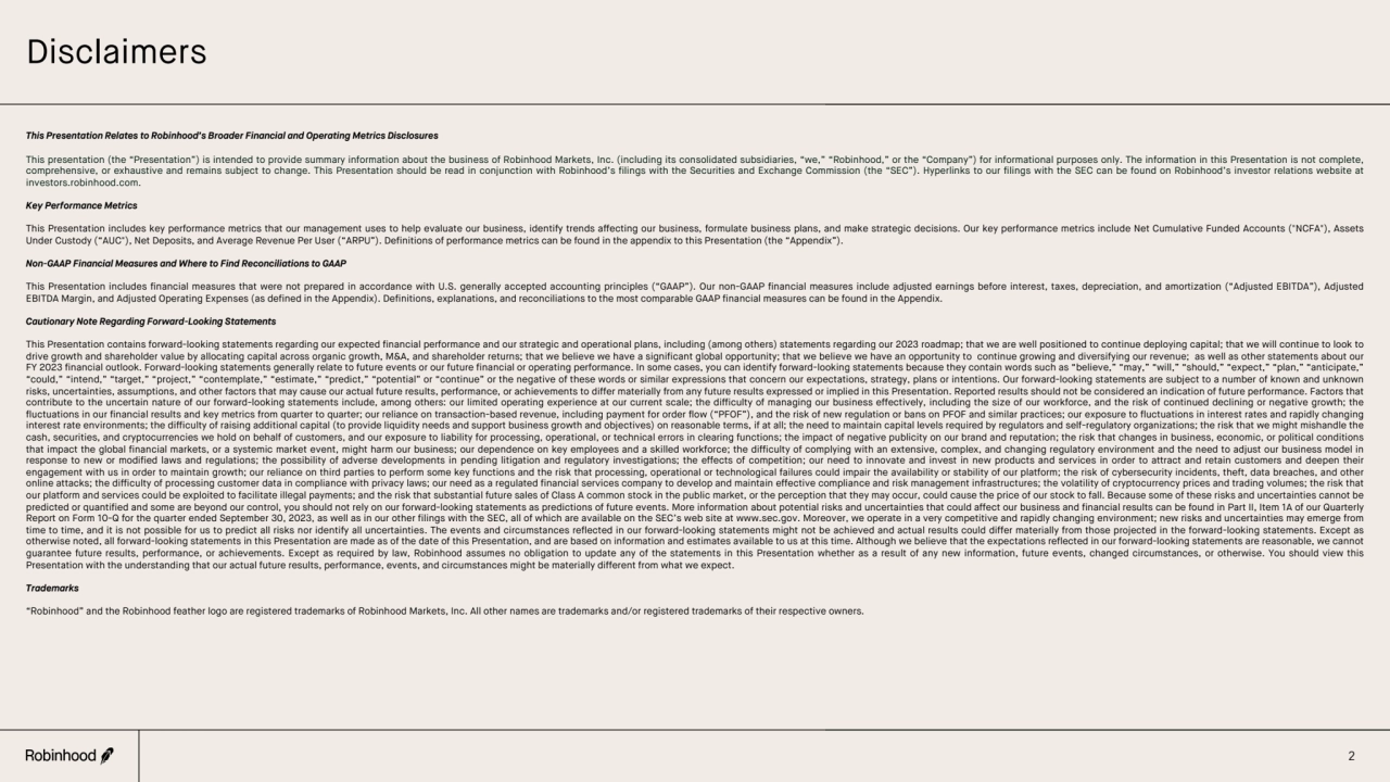 Disclaimers
2
This Presentation Relates to Robinhood’s Broader Financial and Operating Metrics Di…