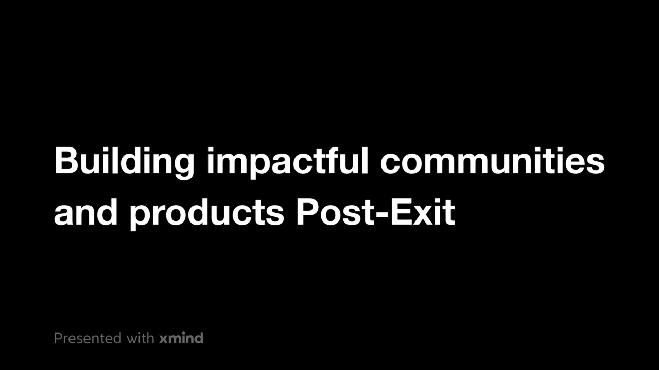 Building impactful communities and products Post-Exit.pdf