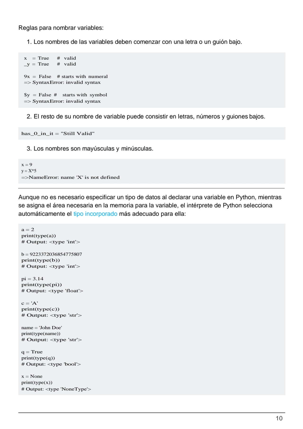 10
x = True # valid
_y = True # valid
9x = False # starts with numeral
=> SyntaxError: invalid …