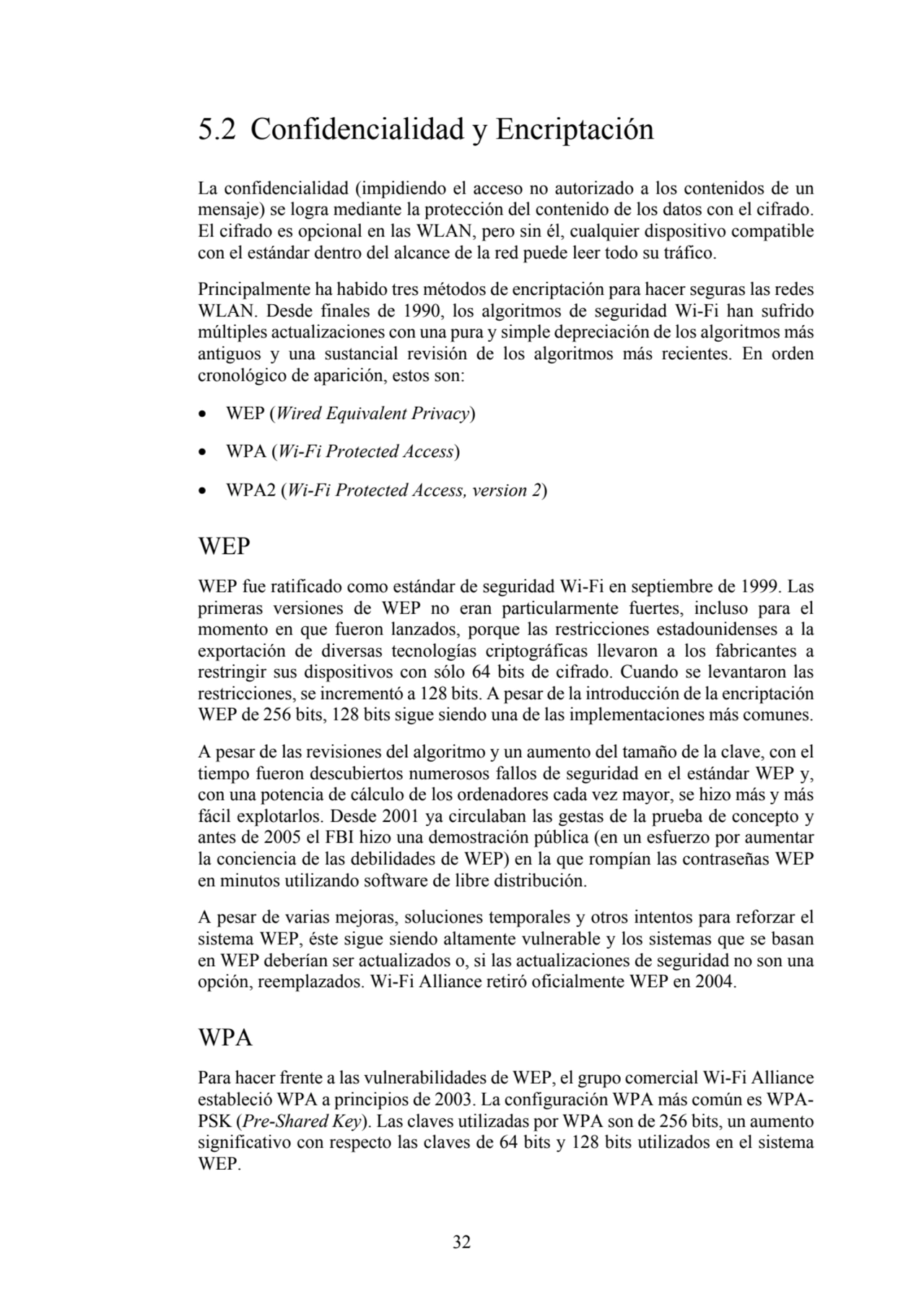 32
5.2 Confidencialidad y Encriptación 
La confidencialidad (impidiendo el acceso no autorizado a…