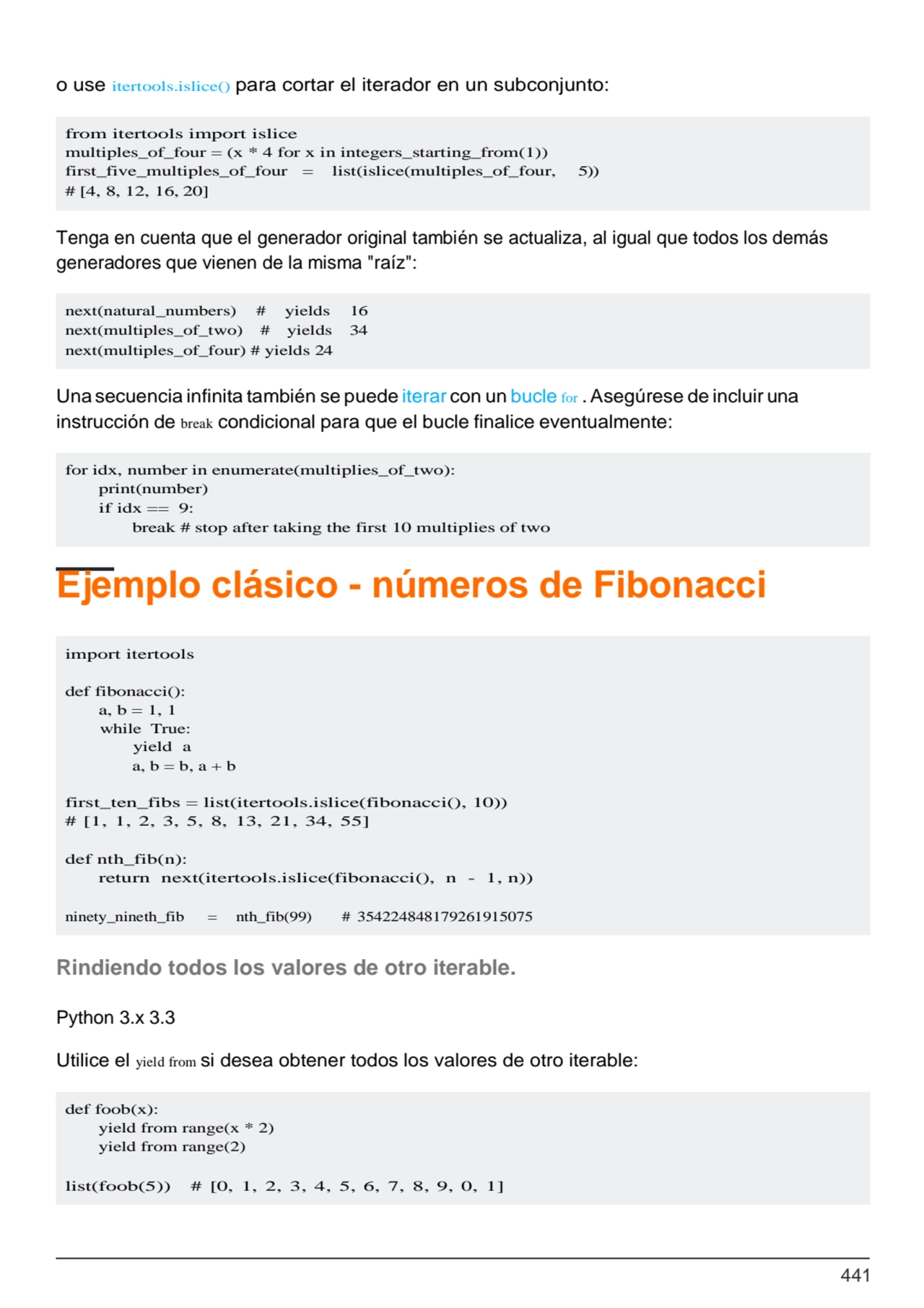 441
from itertools import islice
multiples_of_four = (x * 4 for x in integers_starting_from(1)) 
…