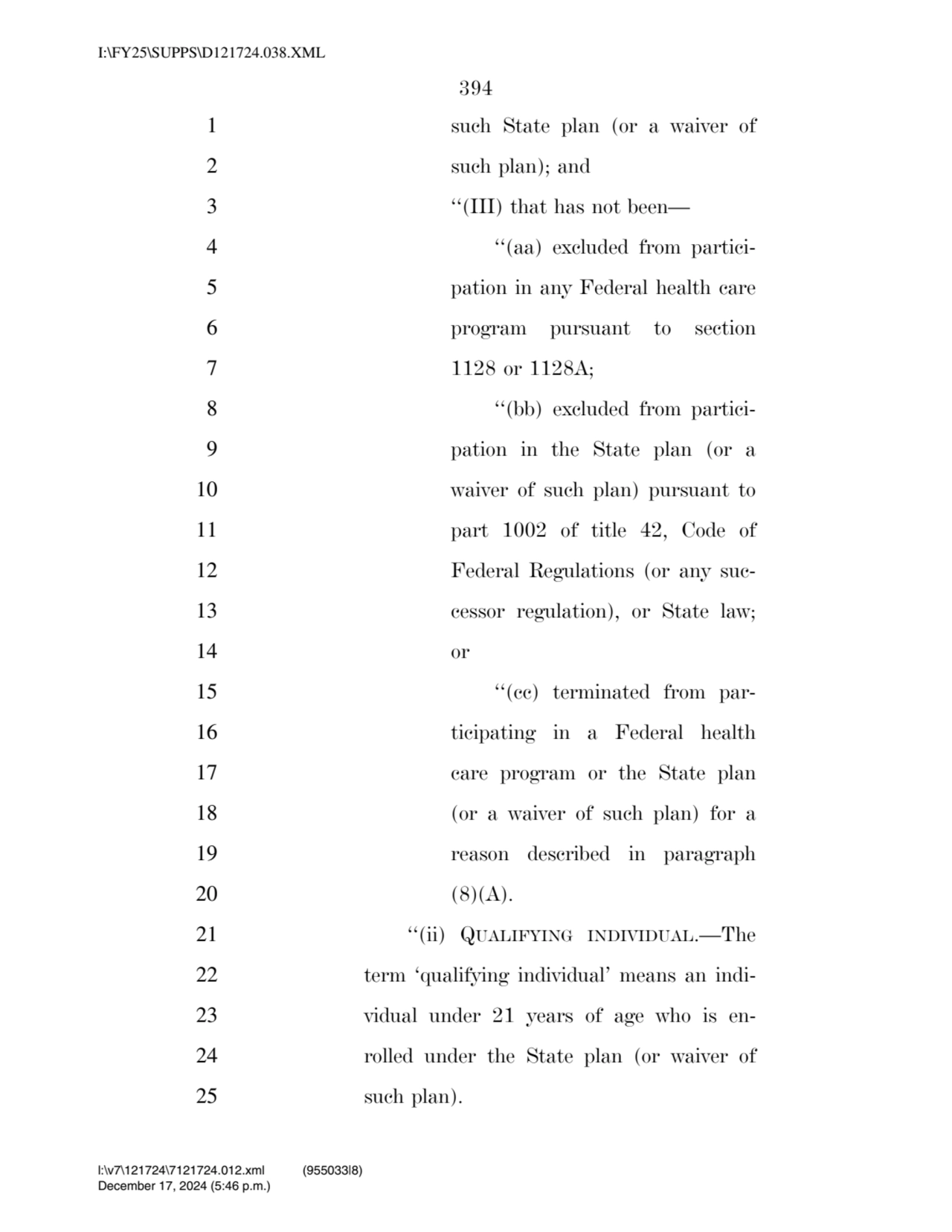 394 
1 such State plan (or a waiver of 
2 such plan); and 
3 ‘‘(III) that has not been— 
4 ‘‘(a…