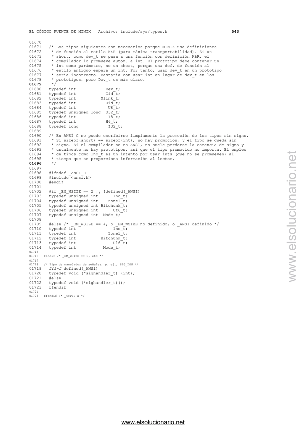 EL CÓDIGO FUENTE DE MINIX Archivo: include/sys/types.h 543
01670 
01671 /* Los tipos siguientes s…