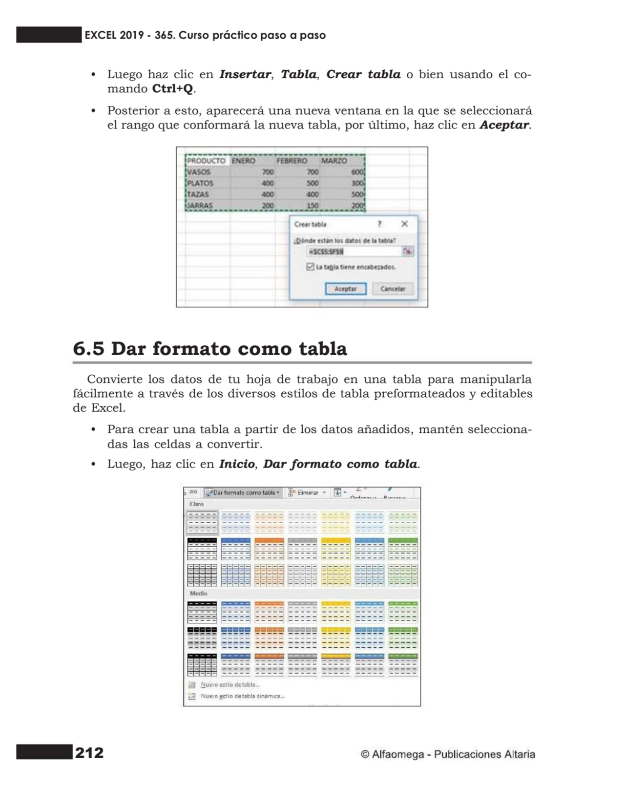 212
• Luego haz clic en Insertar, Tabla, Crear tabla o bien usando el co- mando Ctrl+Q.
• Posteri…