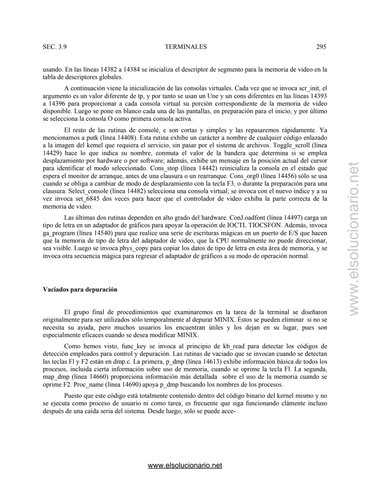 SEC. 3.9 TERMINALES 295 
usando. En las líneas 14382 a 14384 se inicializa el descriptor de segmen…