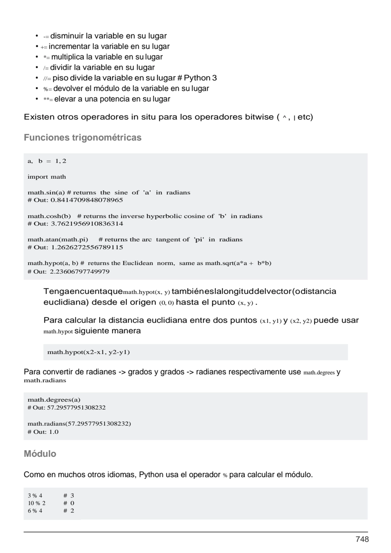 748
a, b = 1, 2
import math
math.sin(a) # returns the sine of 'a' in radians 
# Out: 0.84147098…