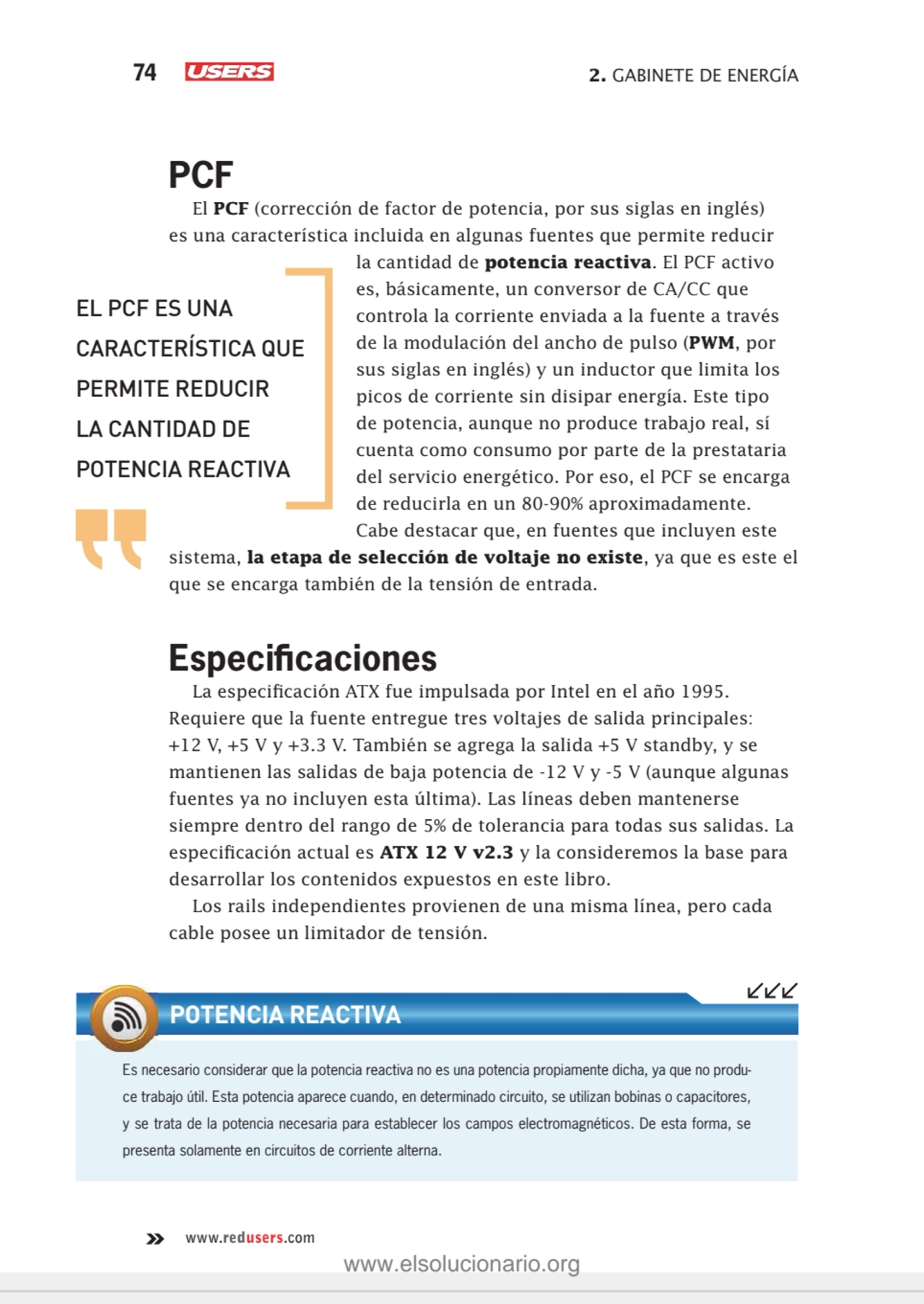 74 2. GABINETE DE ENERGÍA
www.redusers.com
PCF
El PCF (corrección de factor de potencia, por sus…