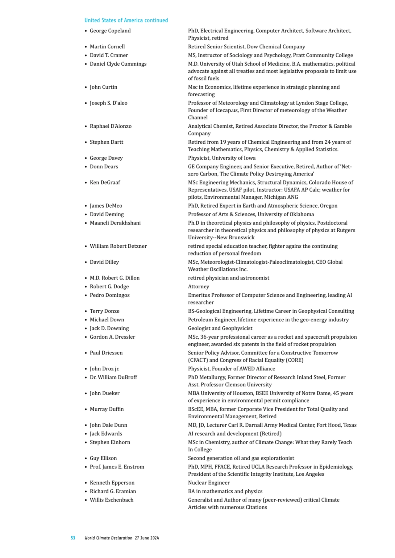 53 World Climate Declaration 27 June 2024
• George Copeland PhD, Electrical Engineering, Computer …