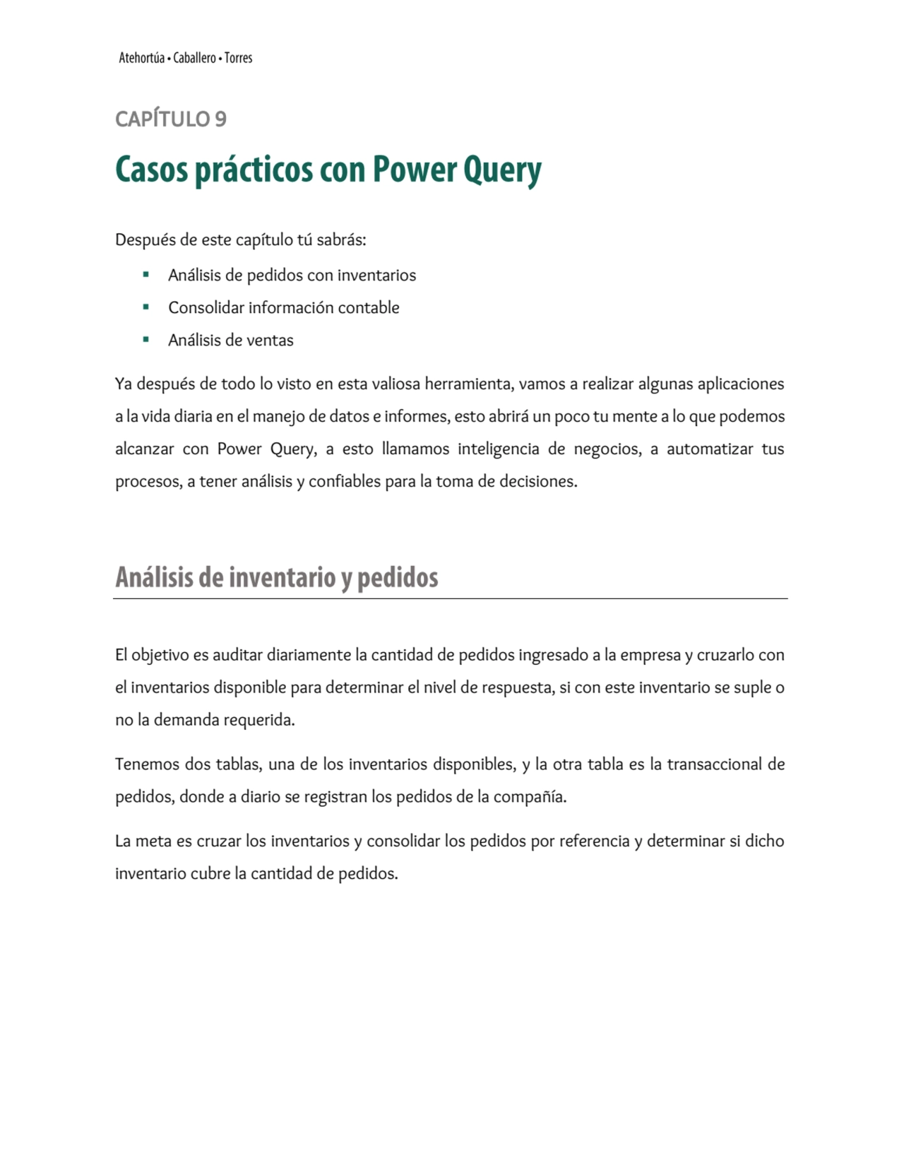 CAPÍTULO 9 
Después de este capítulo tú sabrás:
▪ Análisis de pedidos con inventarios
▪ Consolid…