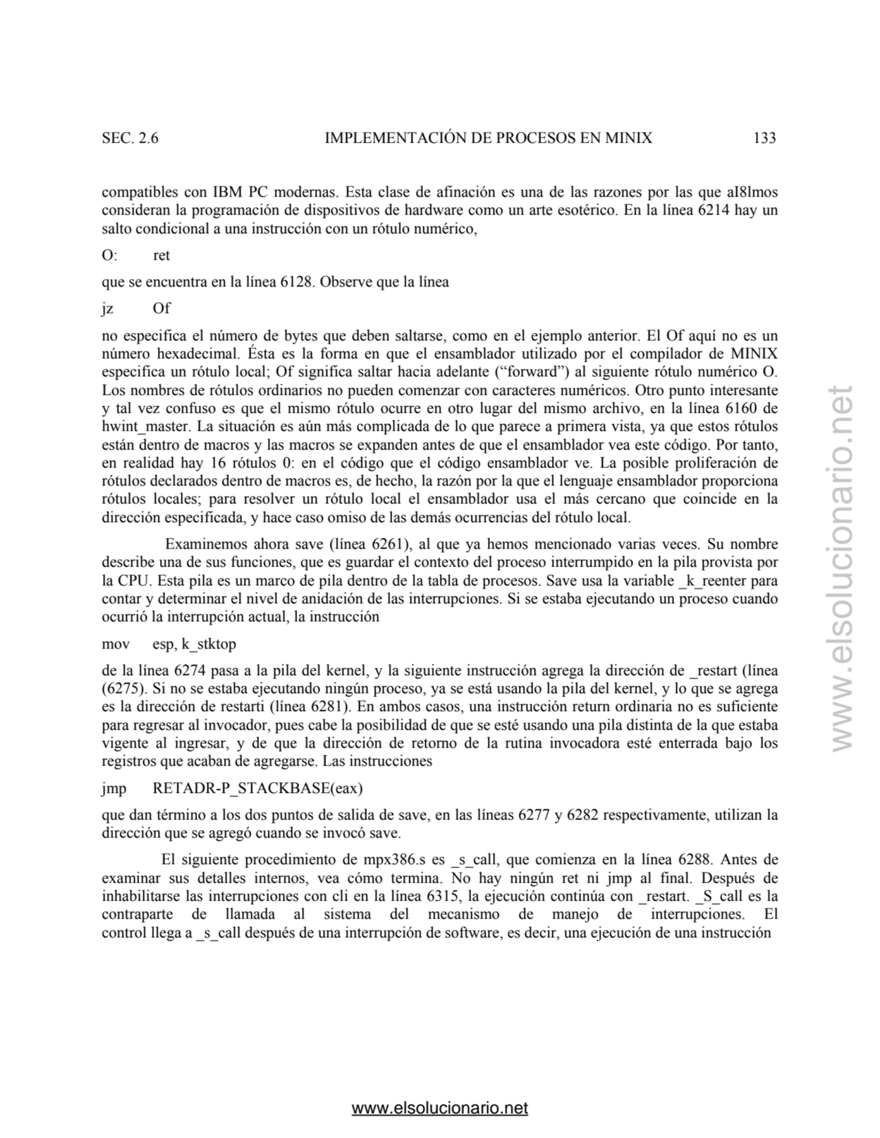 SEC. 2.6 IMPLEMENTACIÓN DE PROCESOS EN MINIX 133 
compatibles con IBM PC modernas. Esta clase de a…