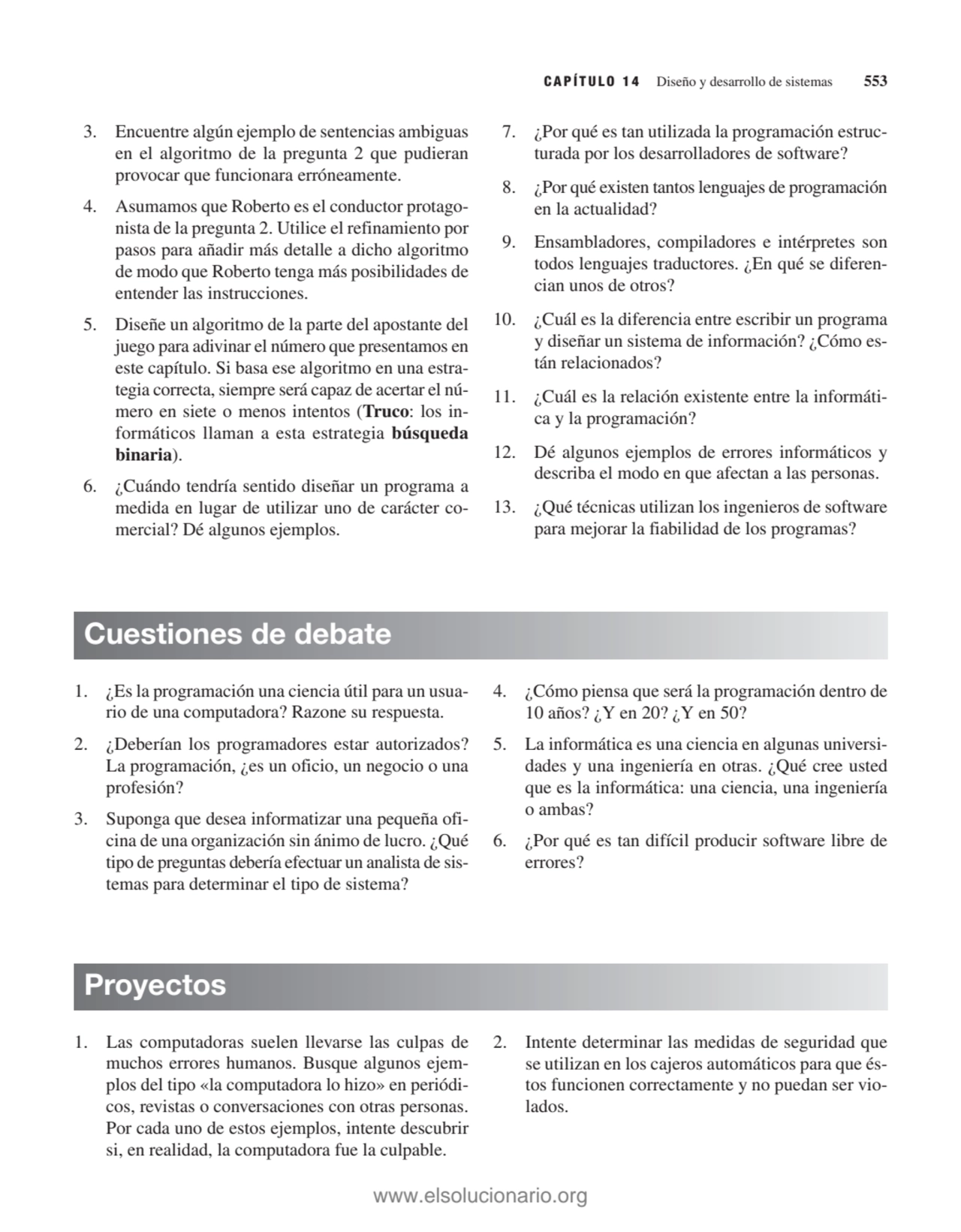 CAPÍTULO 14 Diseño y desarrollo de sistemas 553
3. Encuentre algún ejemplo de sentencias ambiguas
…