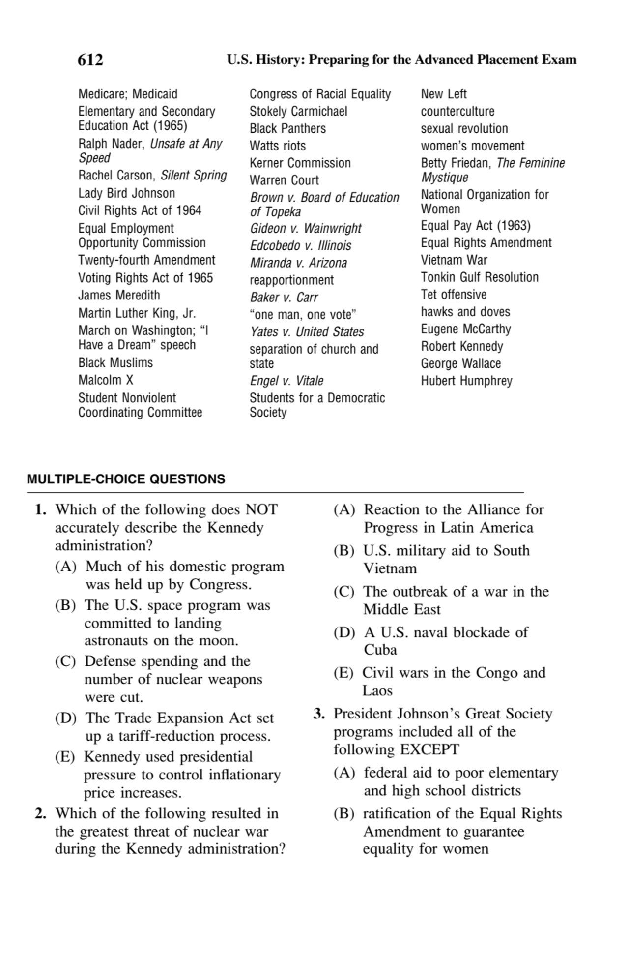 612 U.S. History: Preparing for the Advanced Placement Exam
Medicare; Medicaid
Elementary and Sec…