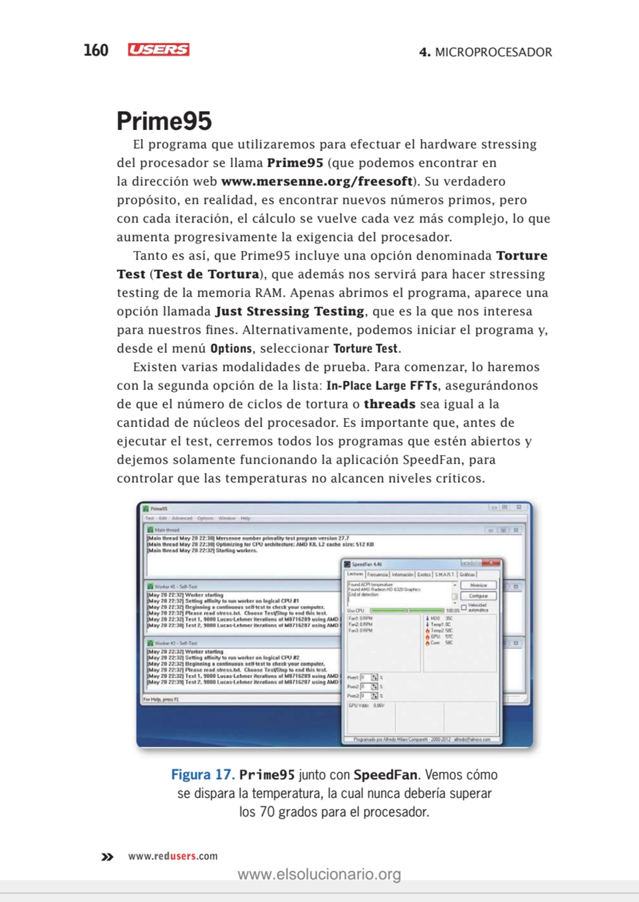 160 4. MICROPROCESADOR
www.redusers.com
Prime95
El programa que utilizaremos para efectuar el ha…