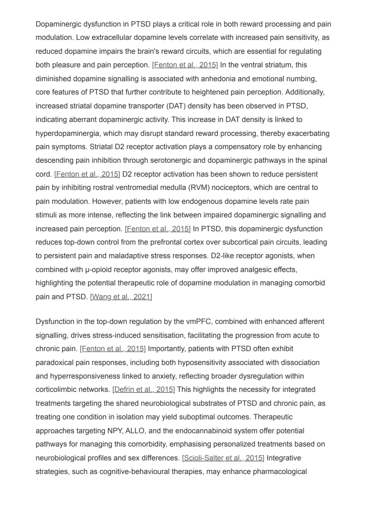 Dopaminergic dysfunction in PTSD plays a critical role in both reward processing and pain
modulati…