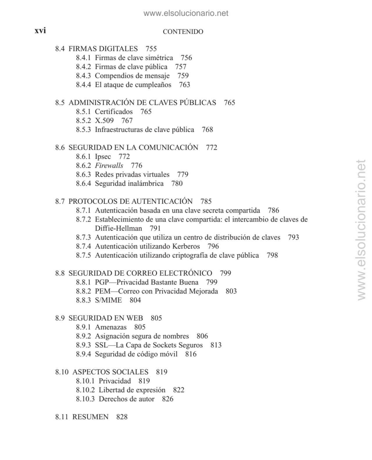 CONTENIDO
8.4 FIRMAS DIGITALES 755
8.4.1 Firmas de clave simétrica 756
8.4.2 Firmas de clave púb…
