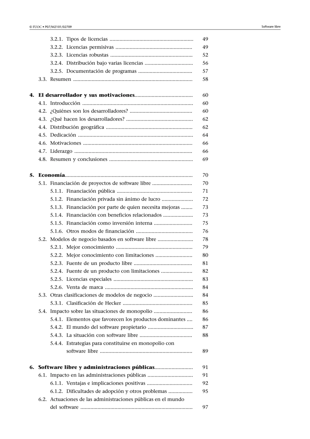 © FUOC • P07/M2101/02709 Software libre
3.2.1. Tipos de licencias ................................…