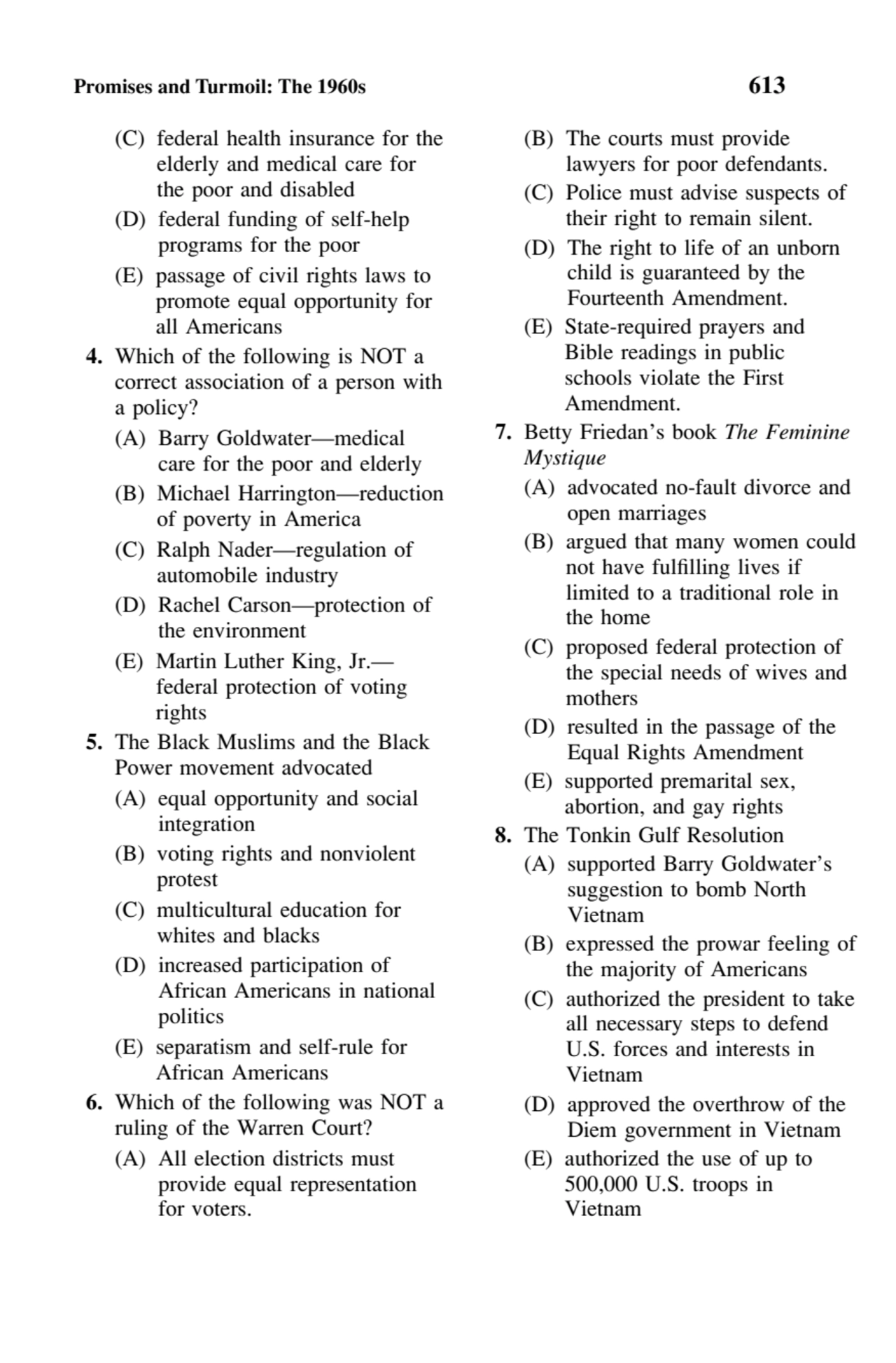 Promises and Turmoil: The 1960s 613
(C) federal health insurance for the
elderly and medical care…