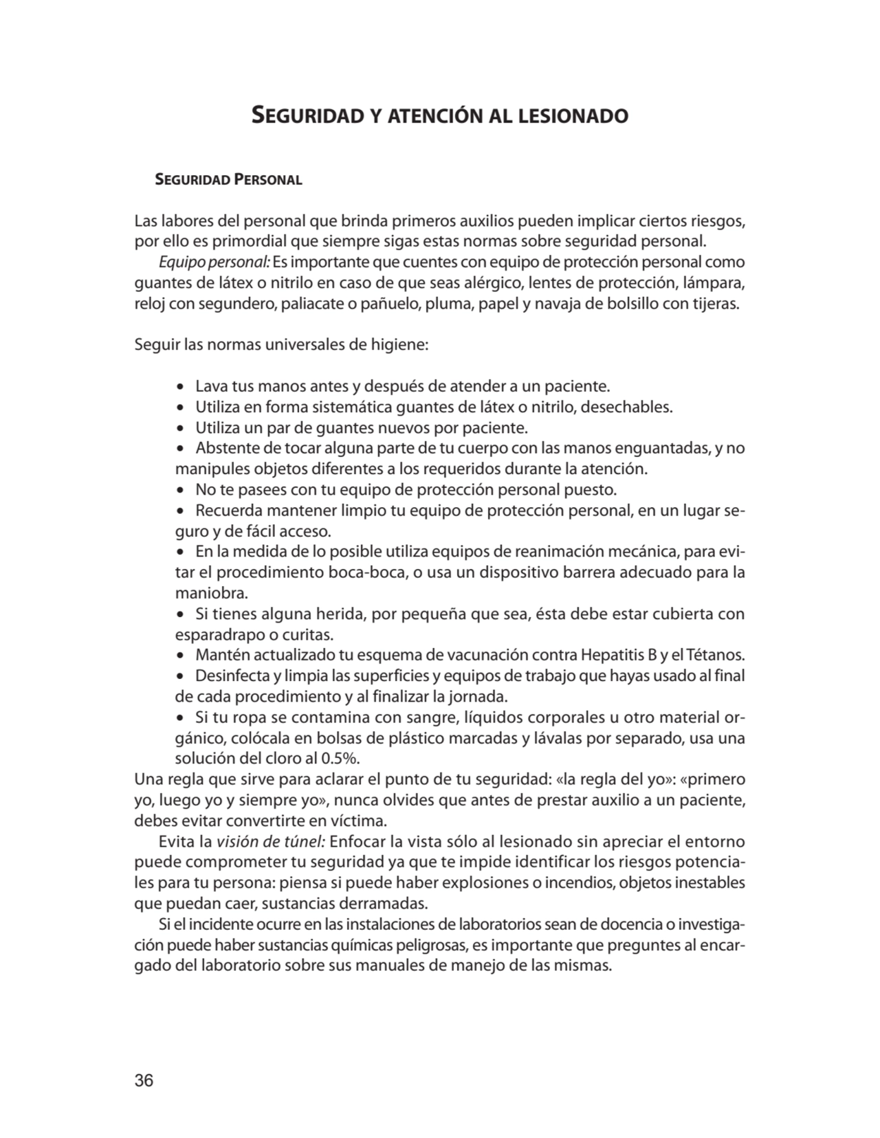 36
Seguridad y atención al lesionado
Seguridad Personal
Las labores del personal que brinda prim…