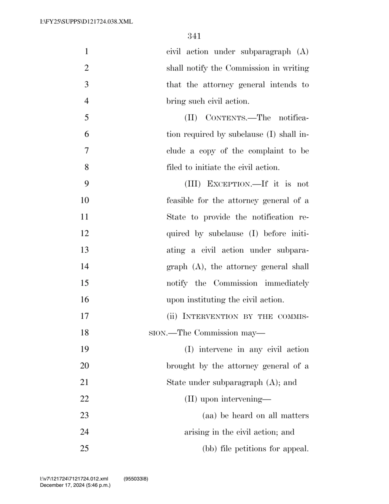 341 
1 civil action under subparagraph (A) 
2 shall notify the Commission in writing 
3 that the…