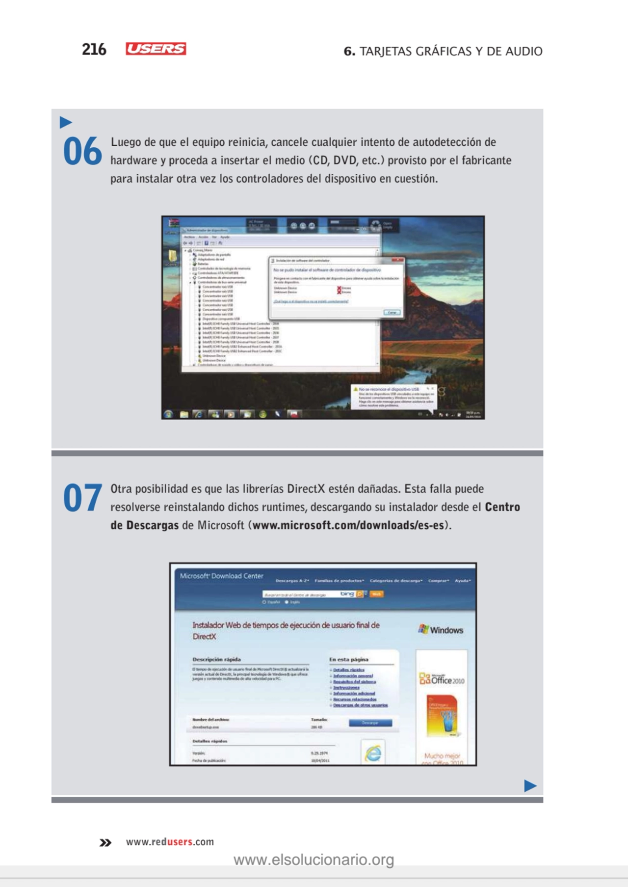 216 6. TARJETAS GRÁFICAS Y DE AUDIO
www.redusers.com
06 Luego de que el equipo reinicia, cancele …