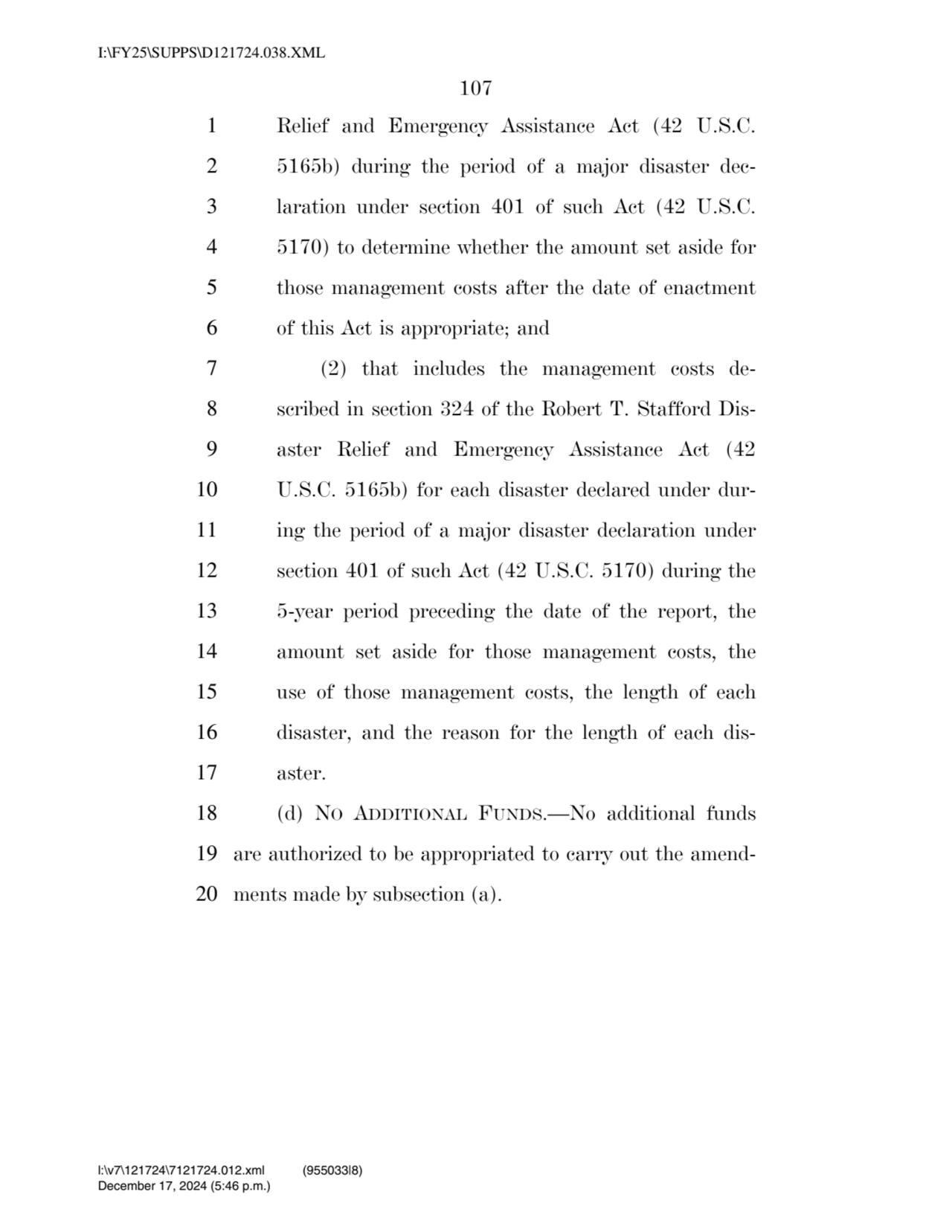 107 
1 Relief and Emergency Assistance Act (42 U.S.C. 
2 5165b) during the period of a major disa…