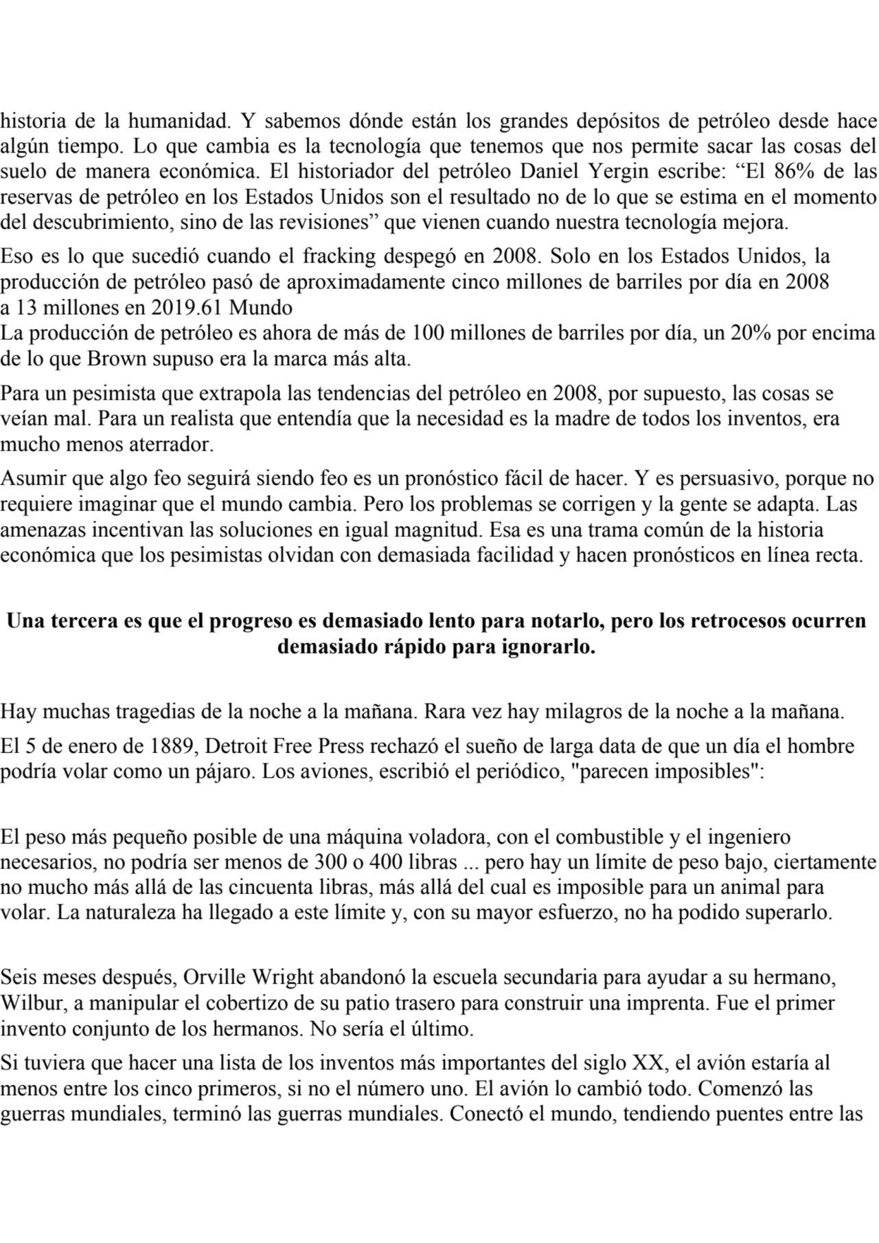 historia de la humanidad. Y sabemos dónde están los grandes depósitos de petróleo desde hace
algún…