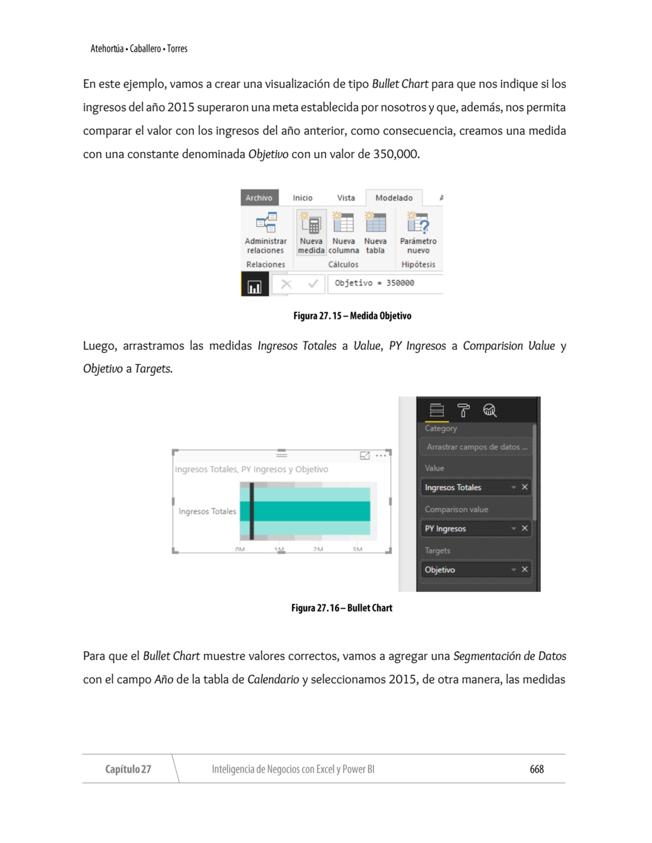 En este ejemplo, vamos a crear una visualización de tipo Bullet Chart para que nos indique si los 
…