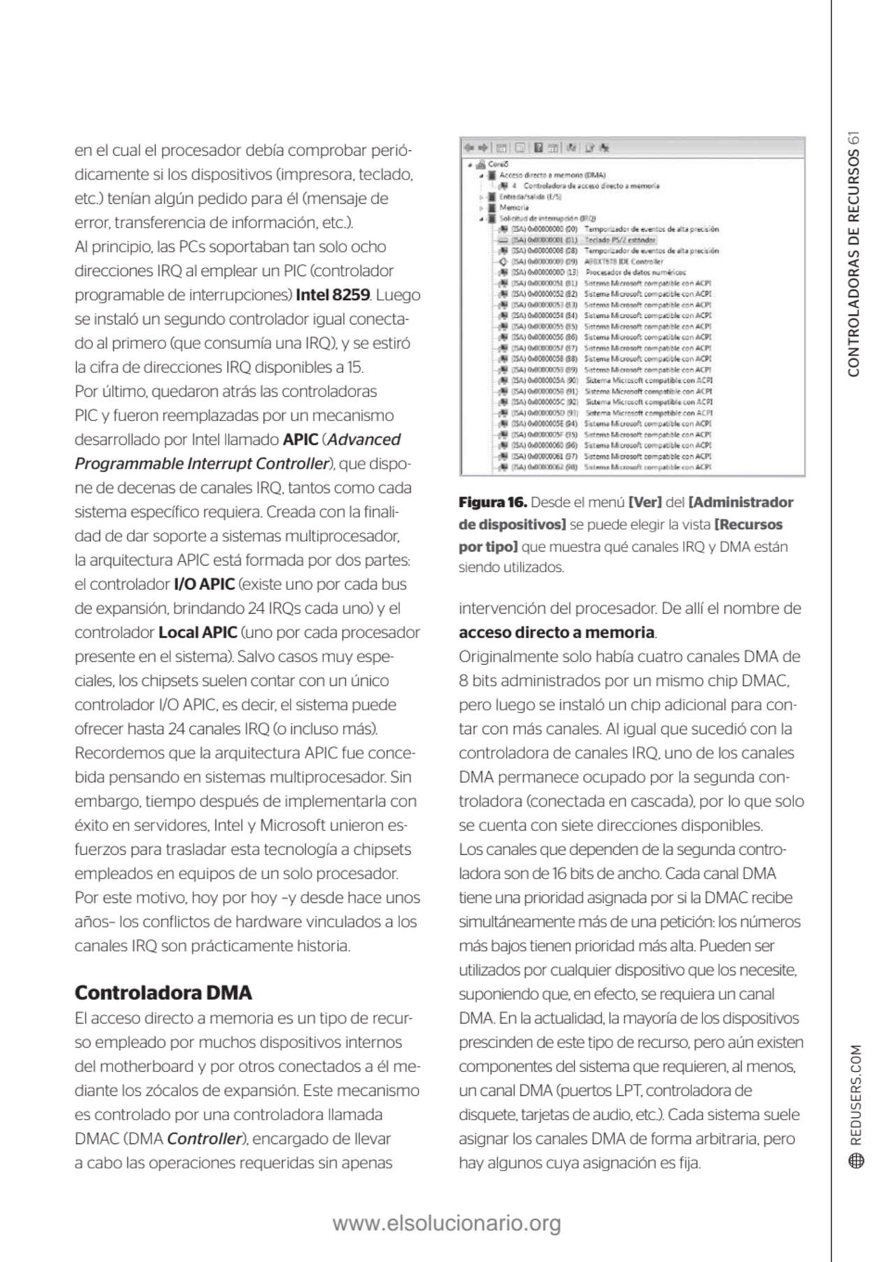 CONTROLADORAS DE RECURSOS 61
Figura 16. Desde el menú [Ver] del [Administrador 
de dispositivos] …