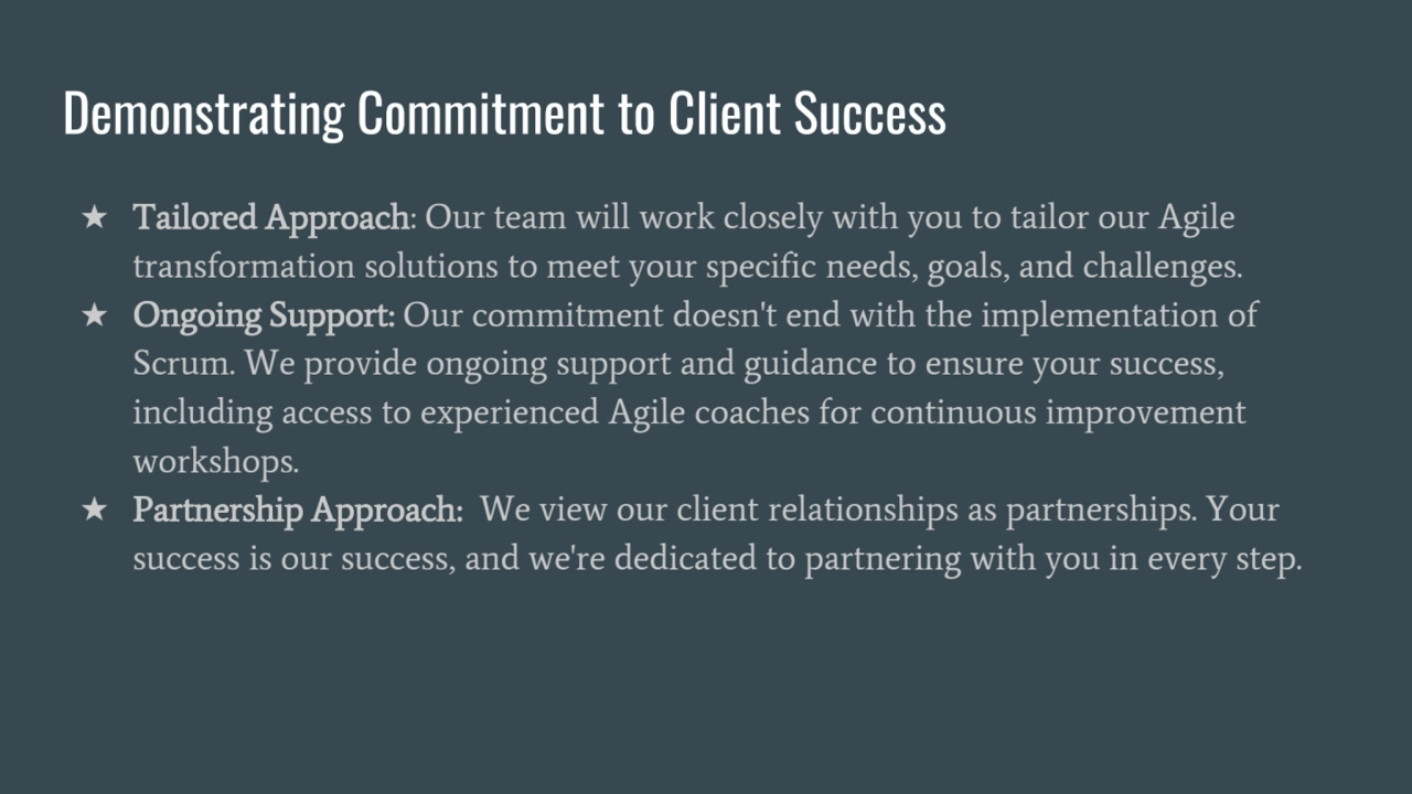 Demonstrating Commitment to Client Success
★ Tailored Approach: Our team will work closely with yo…