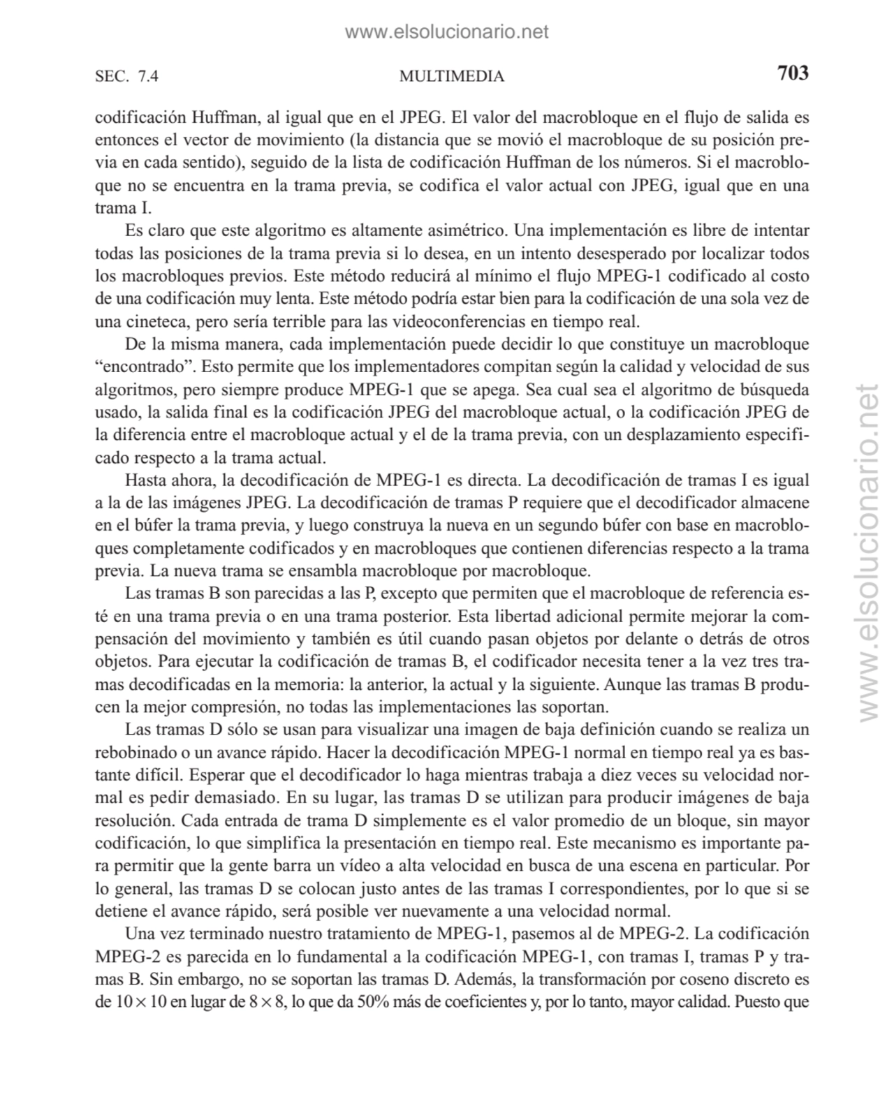 MULTIMEDIA
codificación Huffman, al igual que en el JPEG. El valor del macrobloque en el flujo de …
