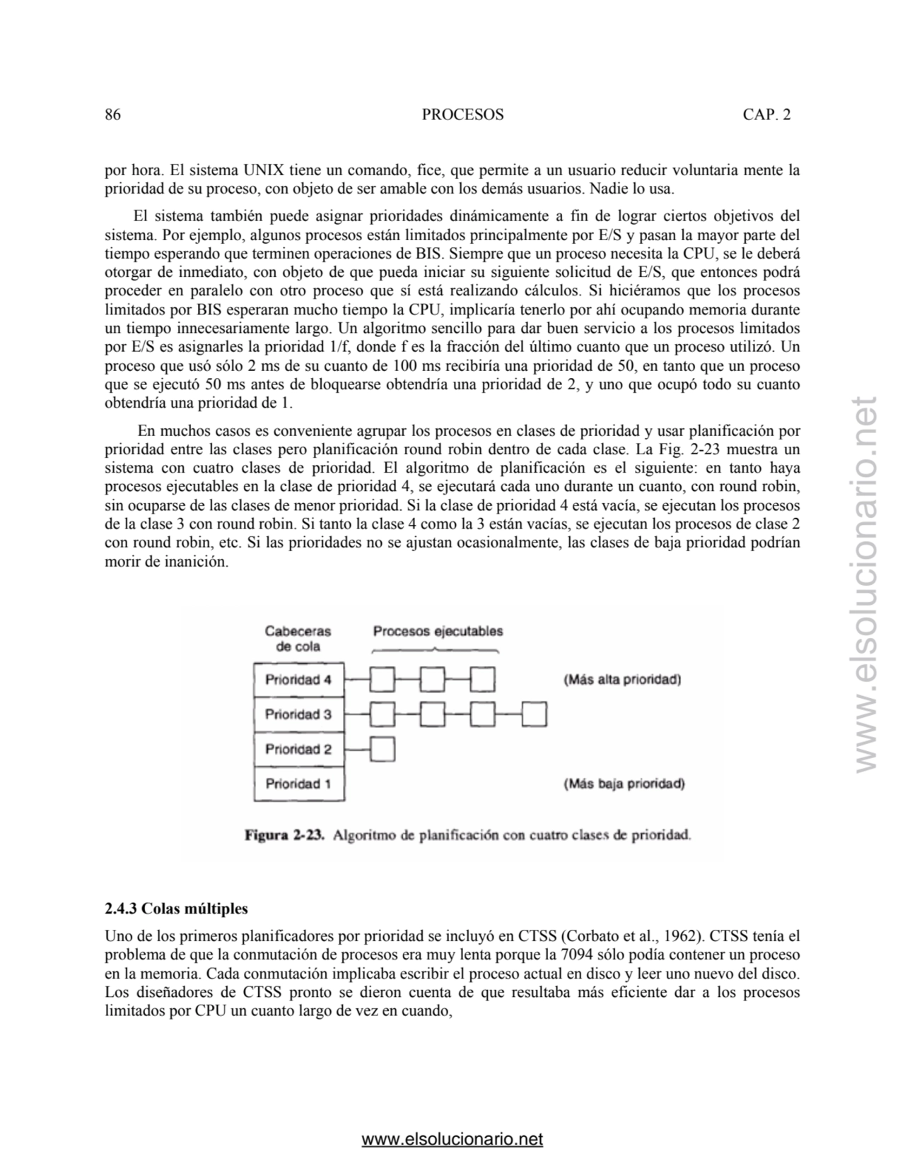 86 PROCESOS CAP. 2 
por hora. El sistema UNIX tiene un comando, fice, que permite a un usuario red…