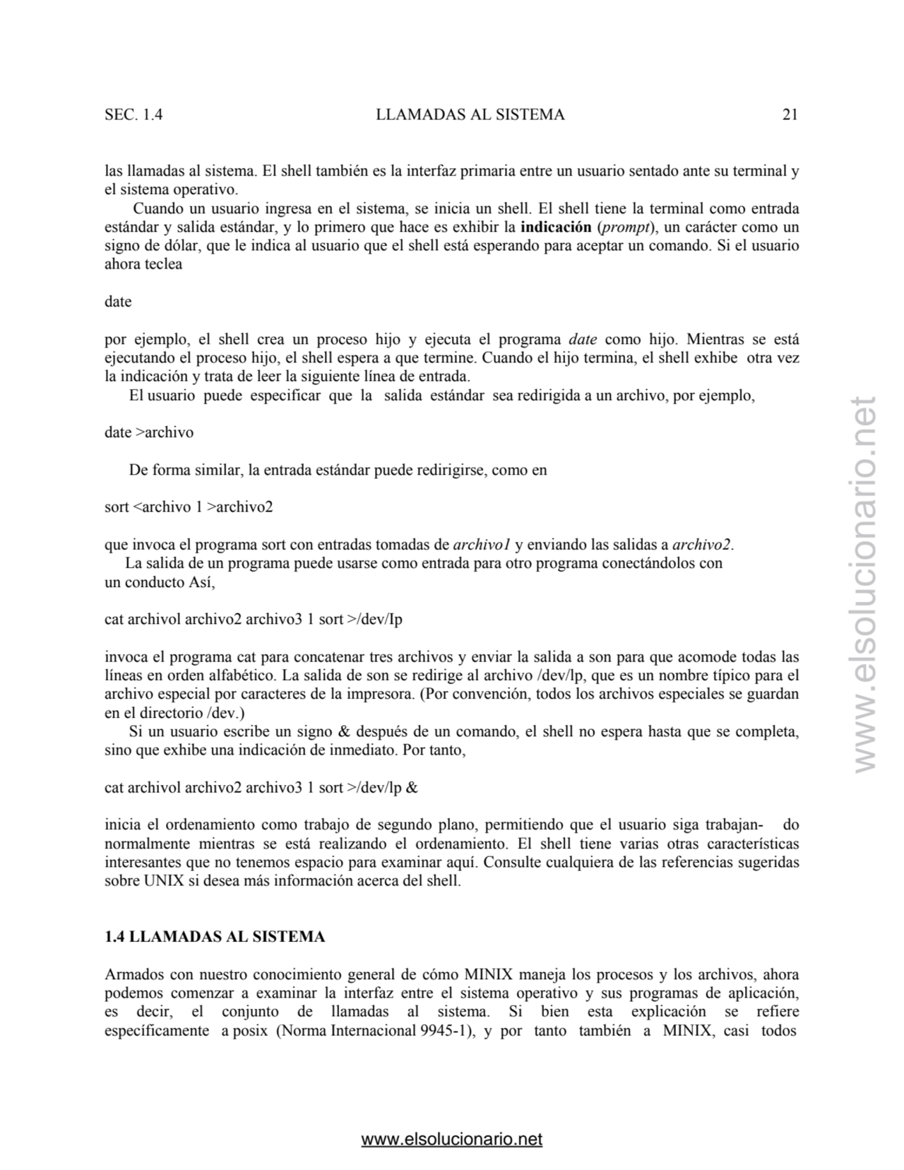 SEC. 1.4 LLAMADAS AL SISTEMA 21 
las llamadas al sistema. El shell también es la interfaz primaria…