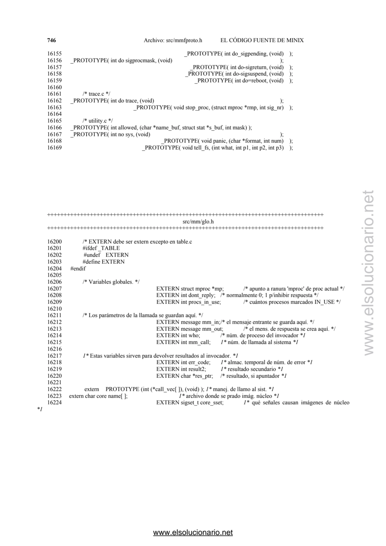 746 Archivo: src/mmfproto.h EL CÓDIGO FUENTE DE MINIX 
16155 _PROTOTYPE( int do_sigpending, (void)…