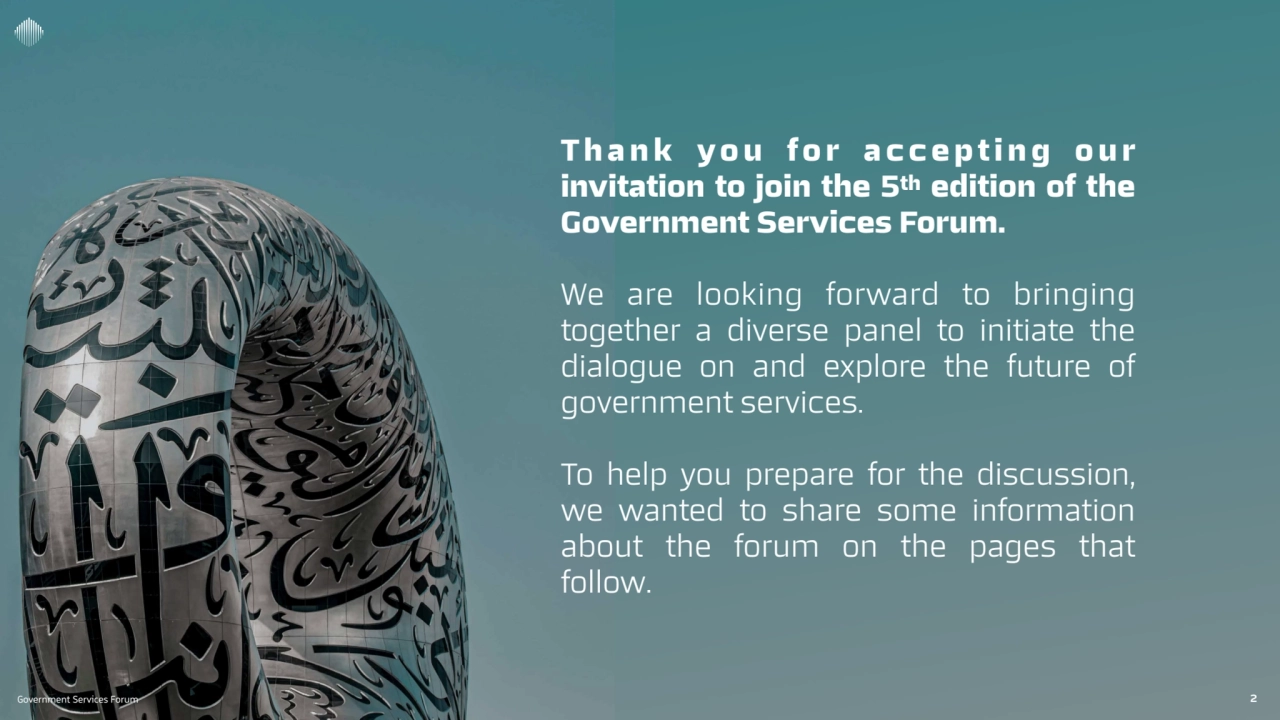 Government Services Forum 2
T h a n k y o u f o r a c c e p t i n g o u r 
invitation to join the…