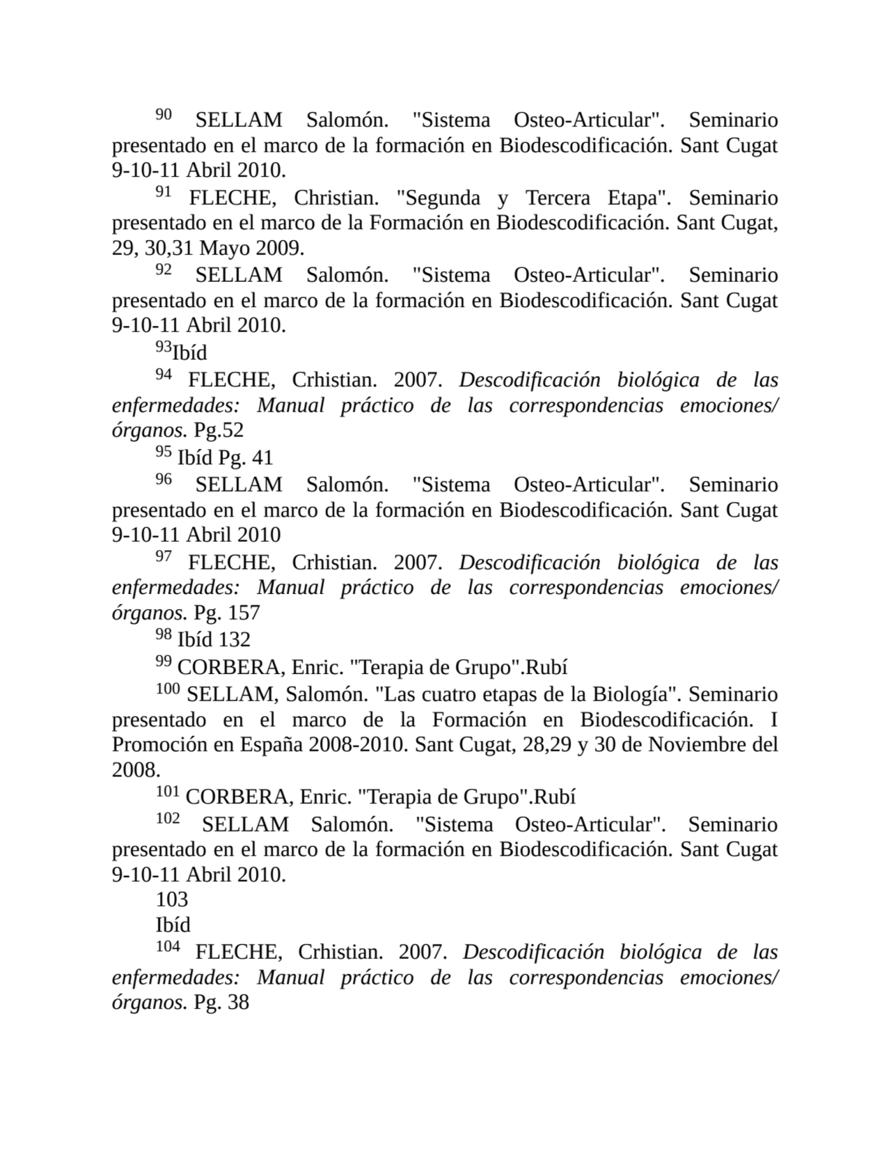 90 SELLAM Salomón. "Sistema Osteo-Articular". Seminario
presentado en el marco de la formación en …