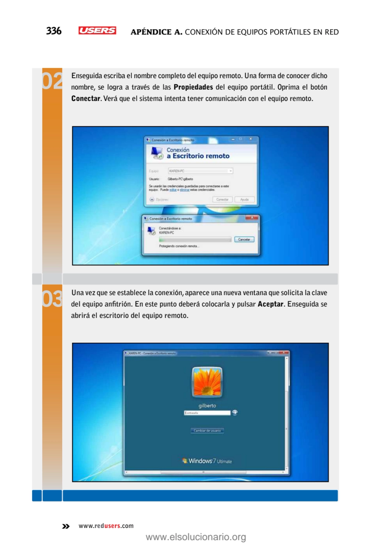 336 Apéndice A. Conexión de equipos portátiles en red
www.redusers.com
Enseguida escriba el nombr…