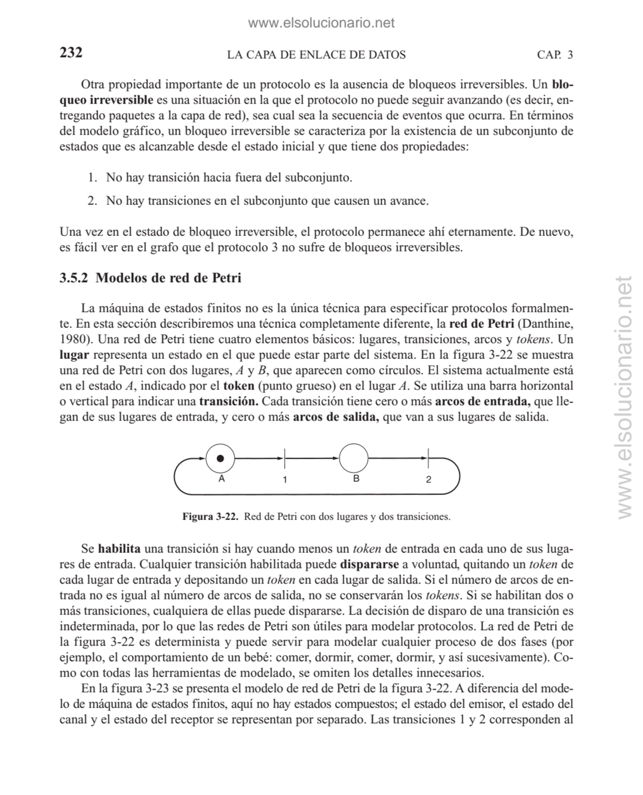 Otra propiedad importante de un protocolo es la ausencia de bloqueos irreversibles. Un bloqueo irr…